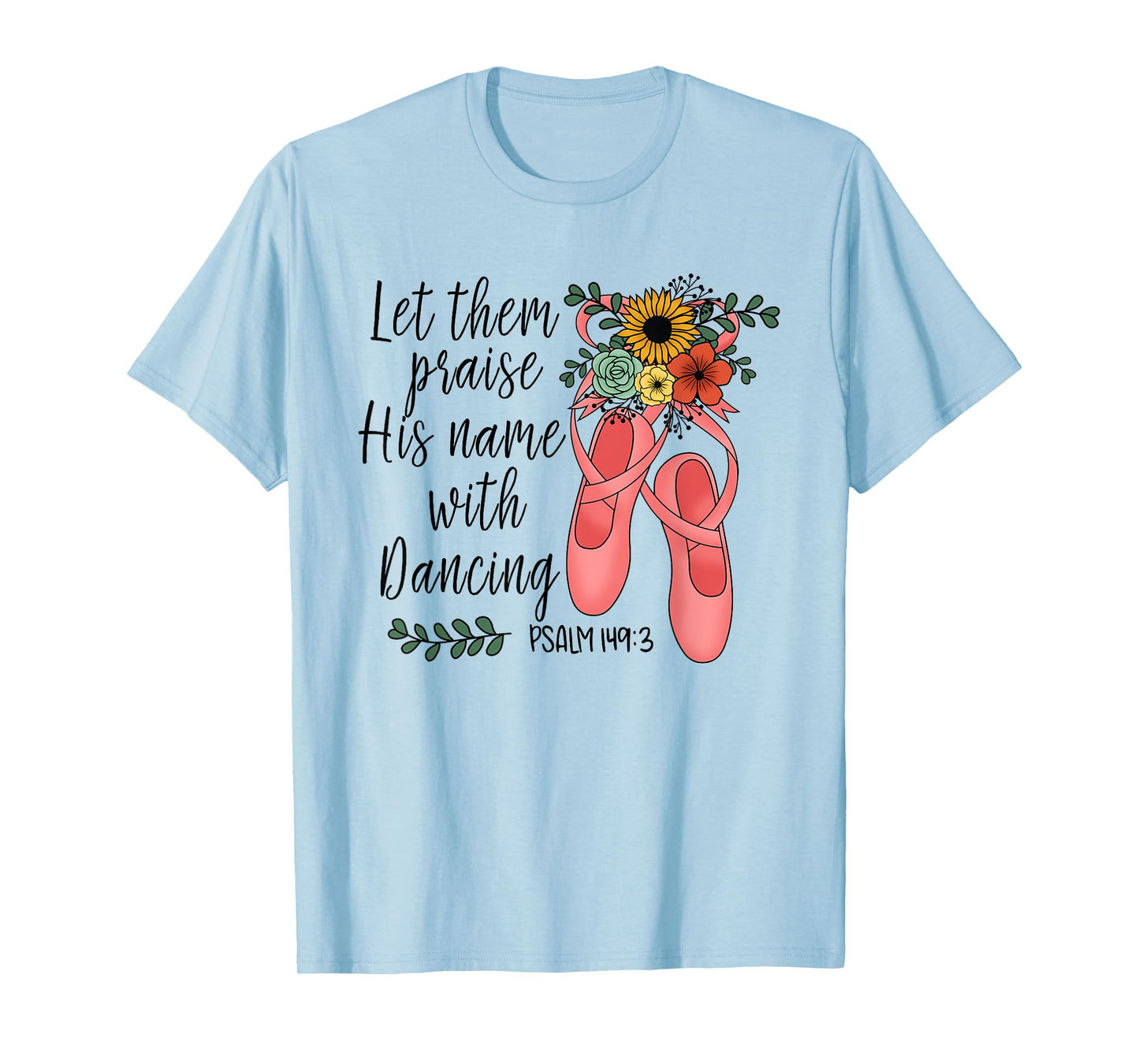 Floral Christian Dance Dancing Ballet - Ballerina For Girls T-Shirt