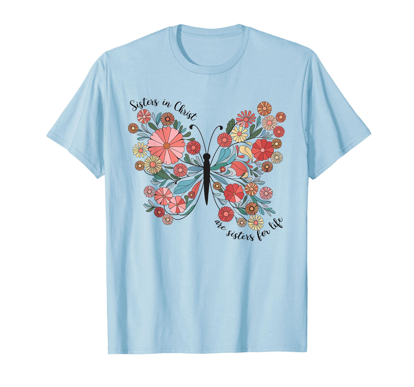 Sisters In Christ Christian Bible Verse Religious Butterfly T-Shirt