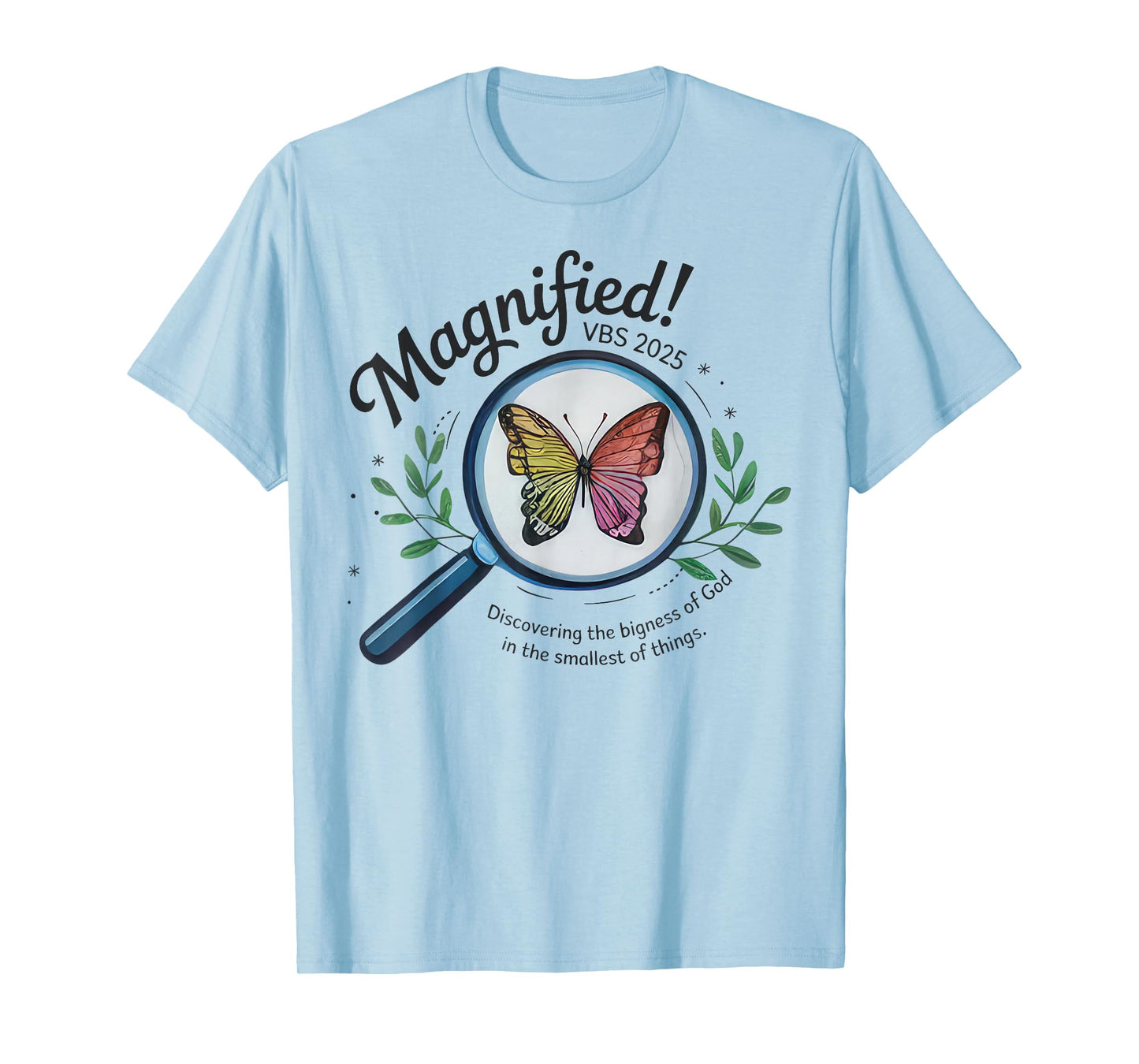 Magnified VBS 2025 Butterfly Discovering The Bigness Of God T-Shirt