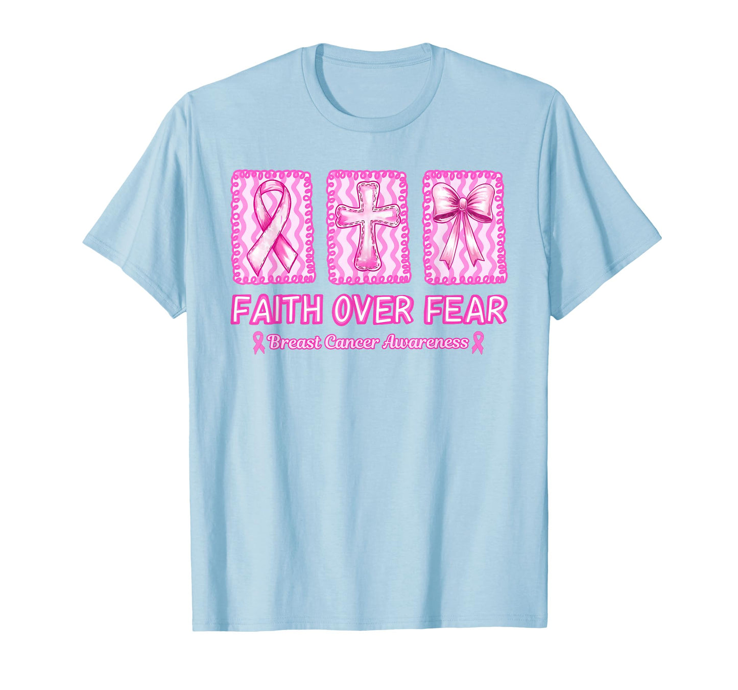 Faith Over Fear Breast Cancer Awareness Christian Religious T-Shirt