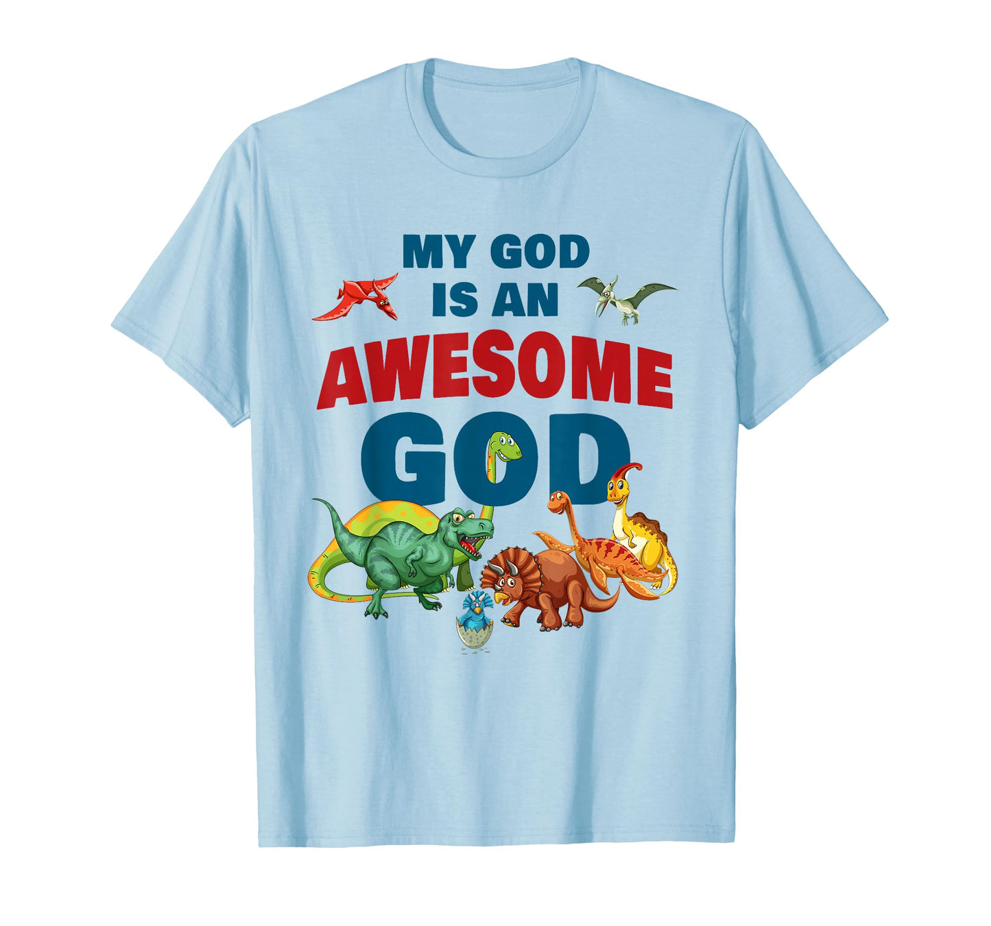 My GOD is an Awesome GOD – Christian Faith Kids Dinosaur T-Shirt