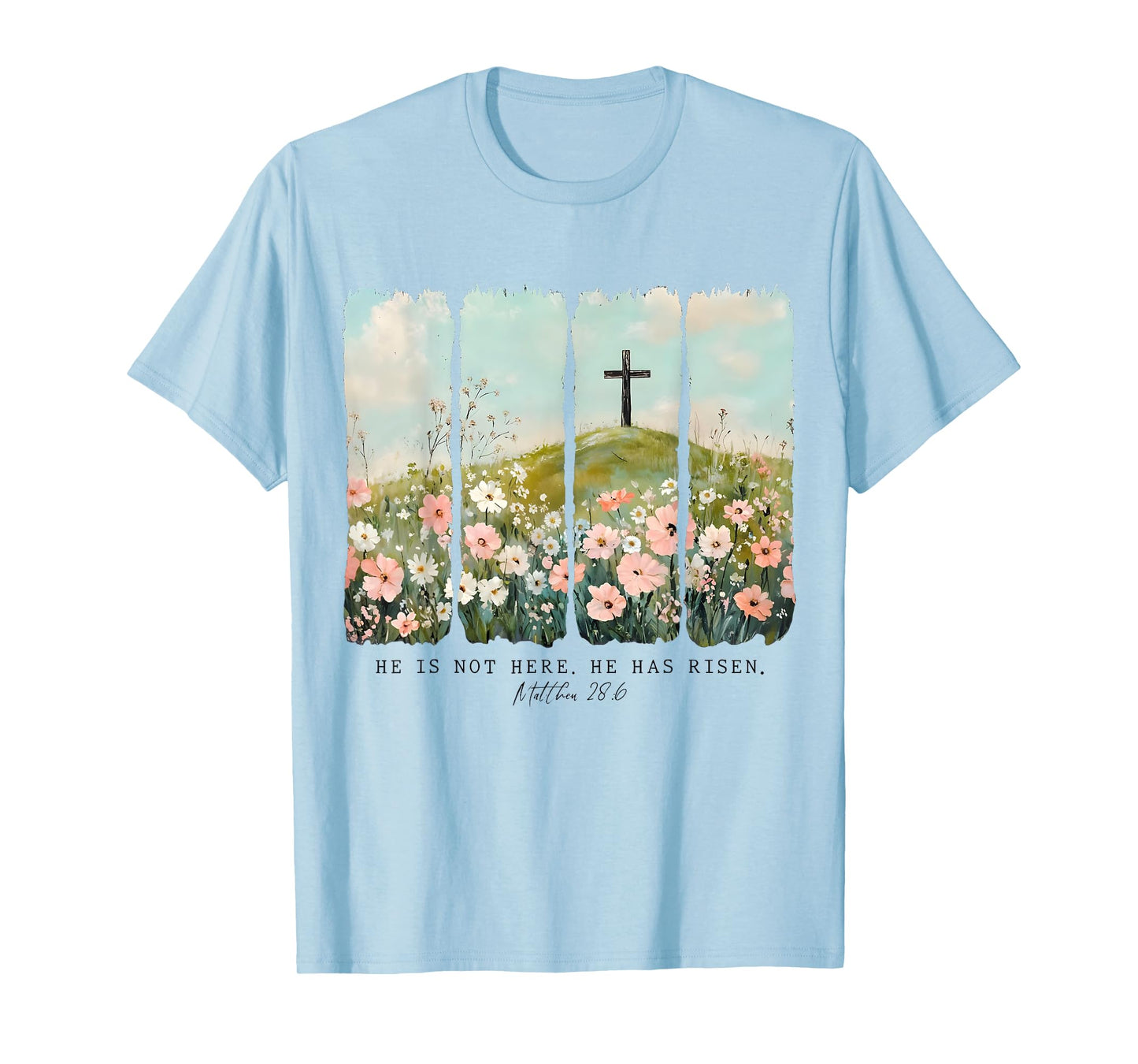He Is Not Here He Has Risen Jesus Christian Happy Easter Tee T-Shirt