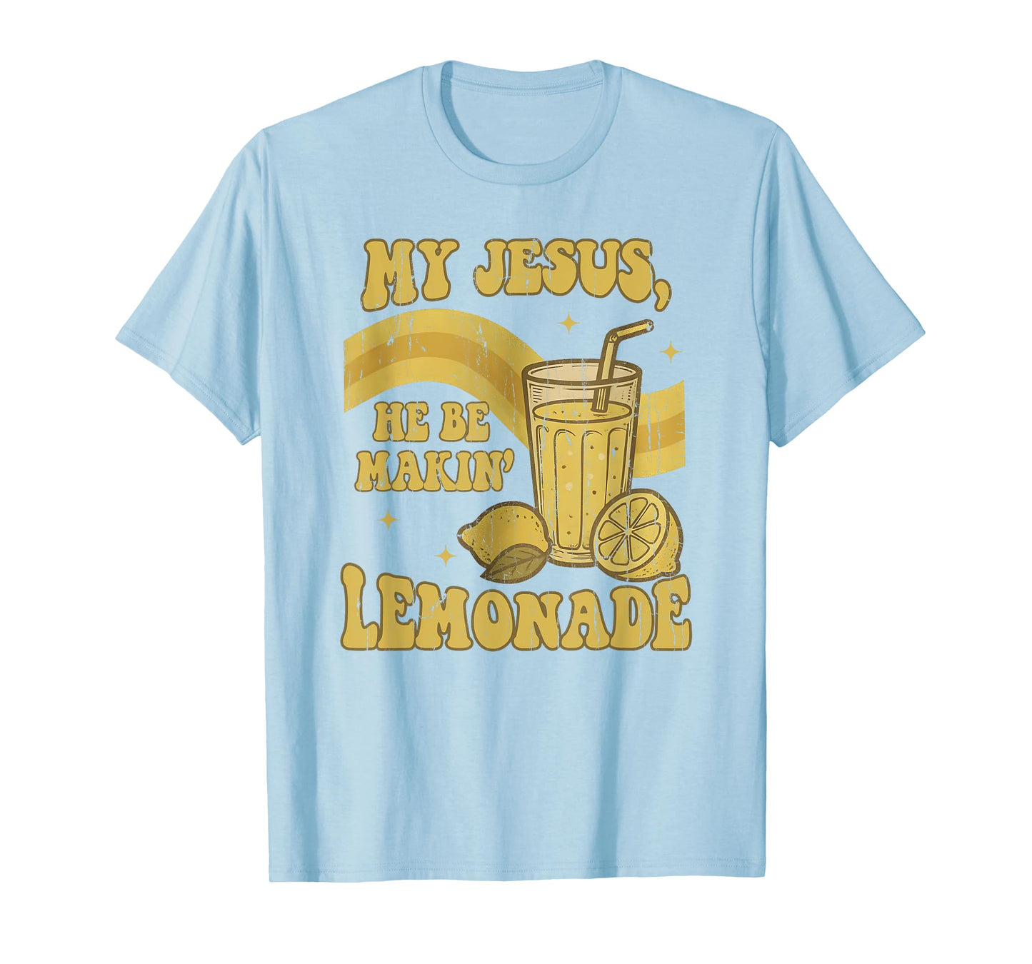 My Jesus He Be Making Lemonade, Retro Styled, Christian T-Shirt