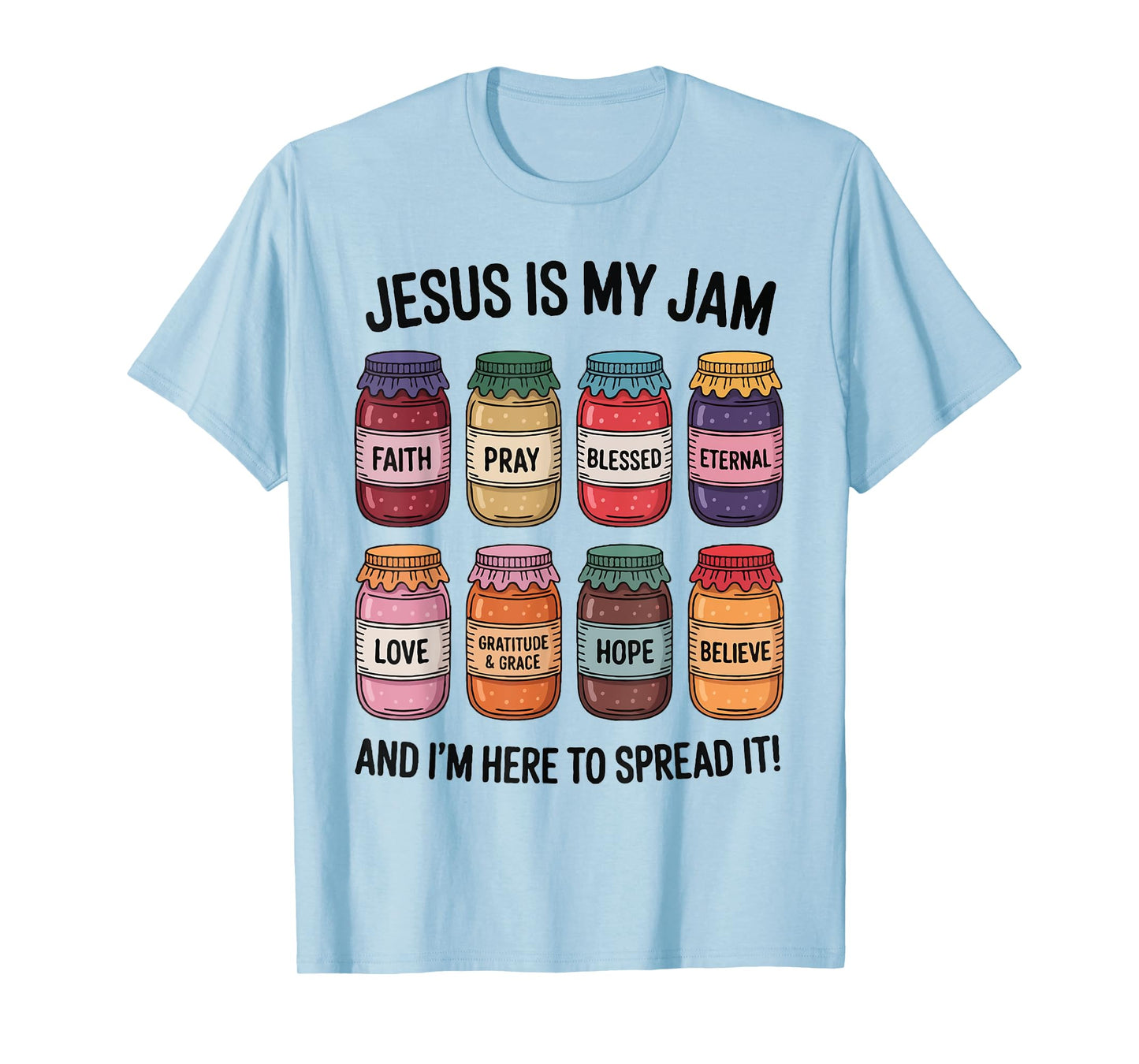 Jesus is My Jam and I'm Here to Spread It Christian Women T-Shirt