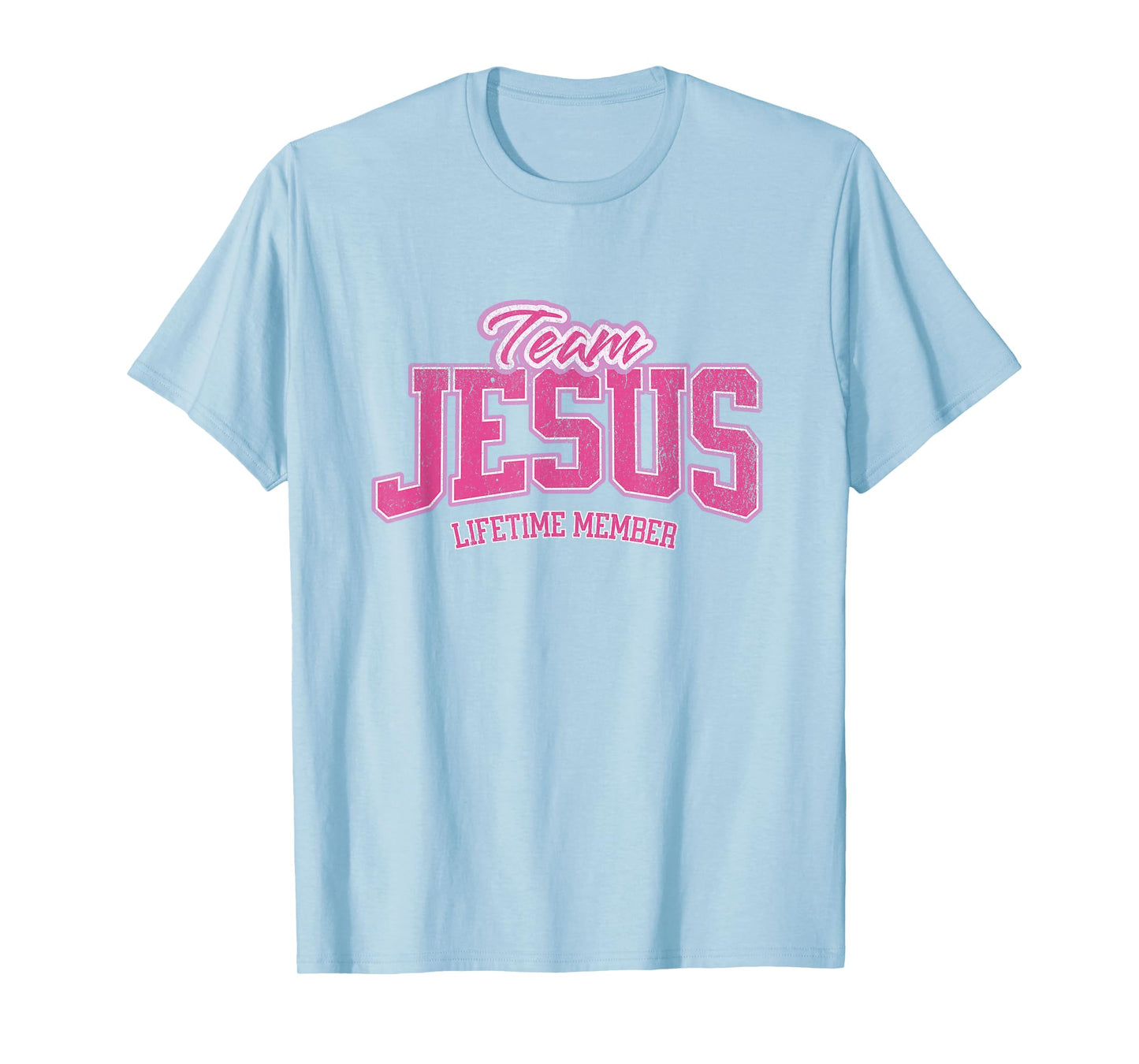 Team Jesus Lifetime Member God Christian for women and girls T-Shirt