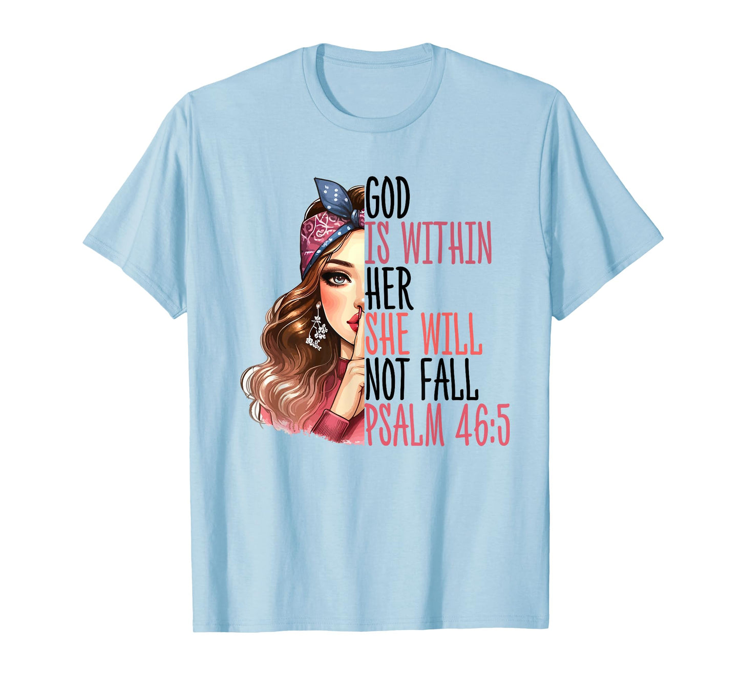 God Is Within Her Psalm 46:5 Bible Verse Christian T-Shirt