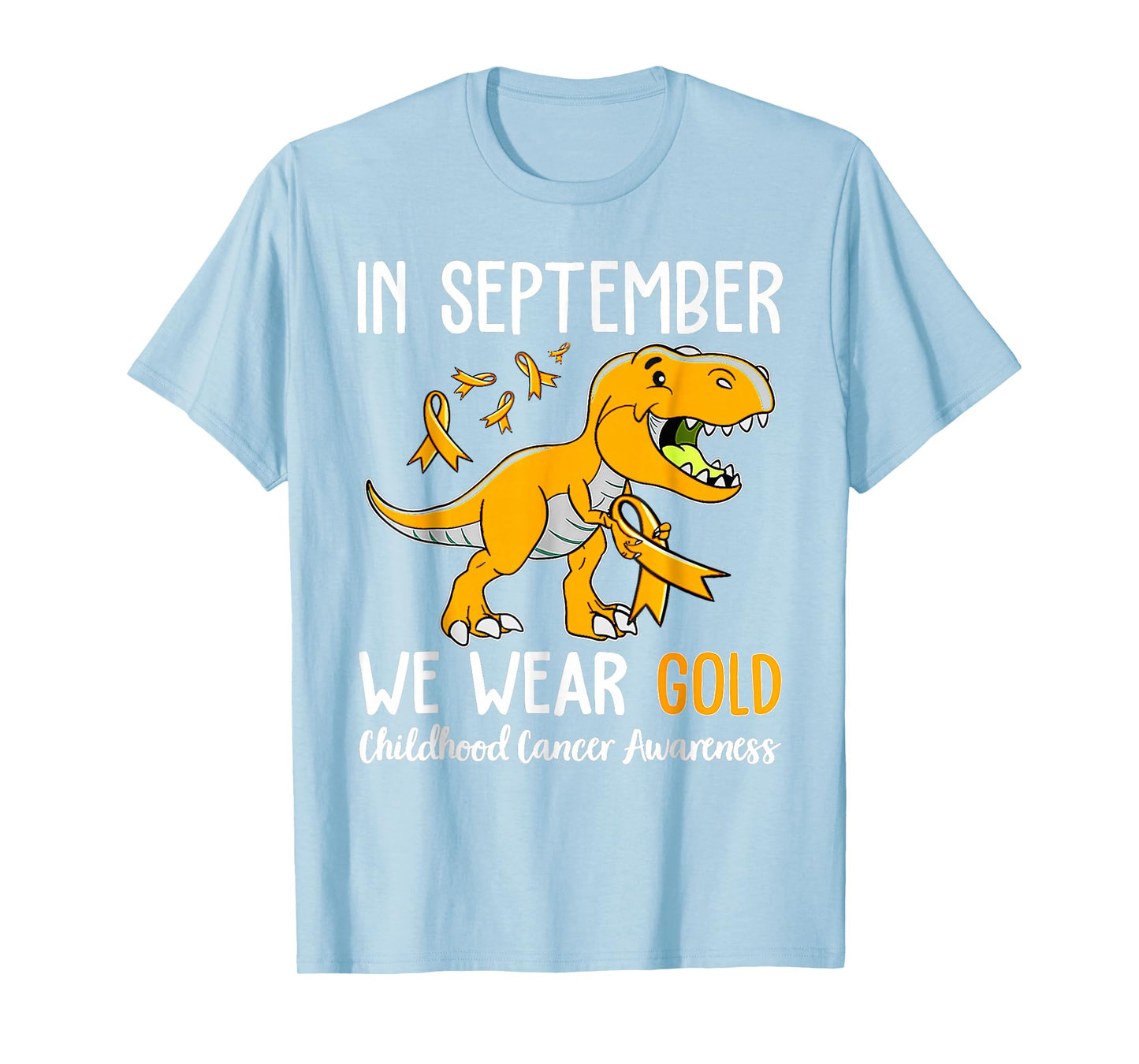 in September We Wear Gold Childhood Cancer Awareness Ribbon T-Shirt