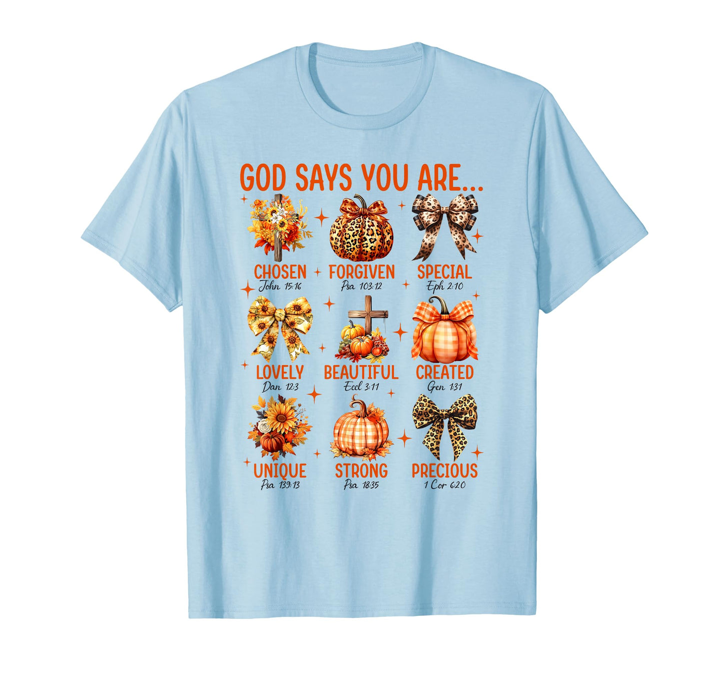 God Says You are Bible Verse Pumpkin Fall Faith Thanksgiving T-Shirt