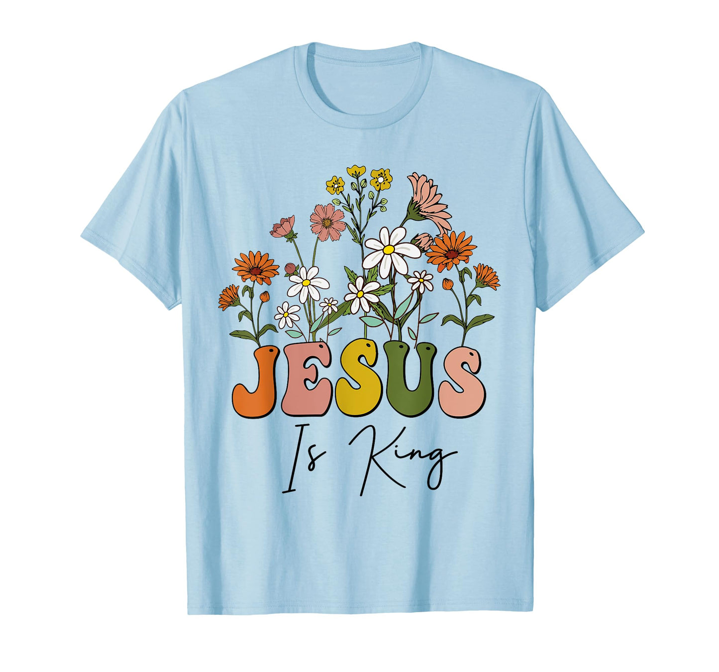 Floral Christian-Shirt Jesus Is King Cute Girl Teen Women T-Shirt