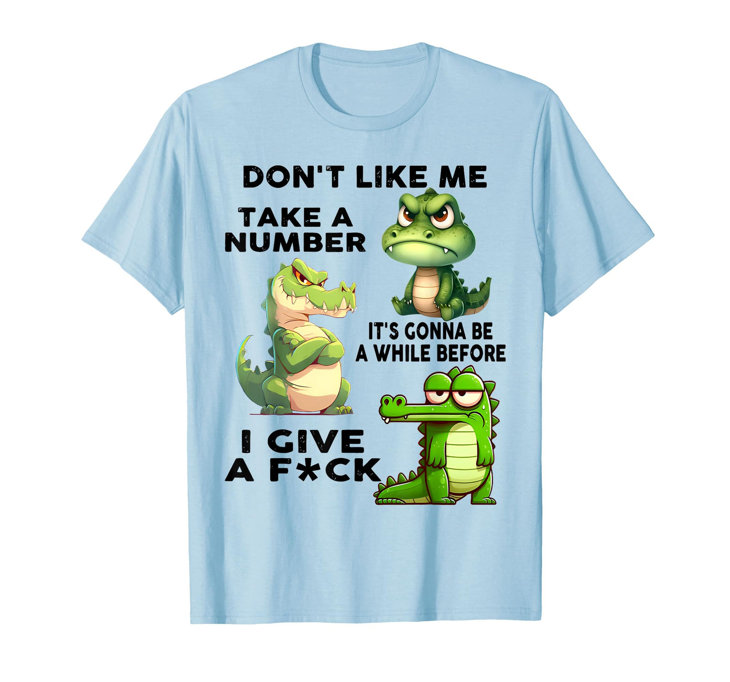 Don't Like Me Take A Number Funny Dragon Lover Saying Quote T-Shirt