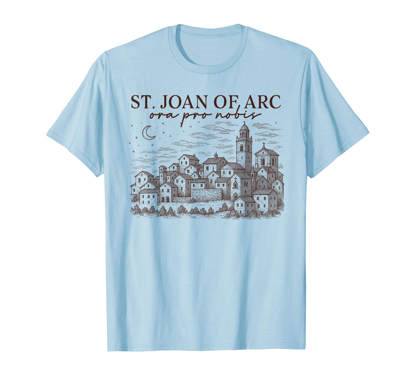 St. Joan of Arc Catholic Mom All Saints Day Catholic Faith T-Shirt