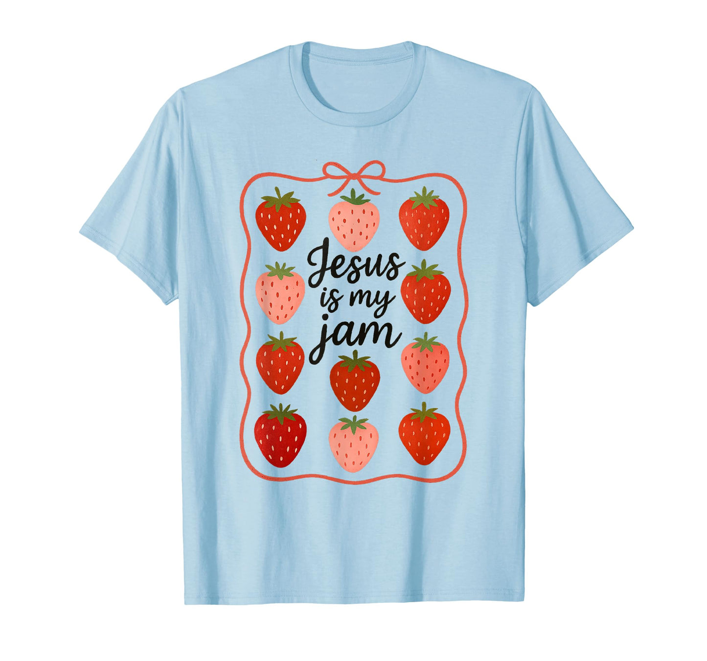 Jesus Is My Jam Cute Strawberry Faith T-Shirt