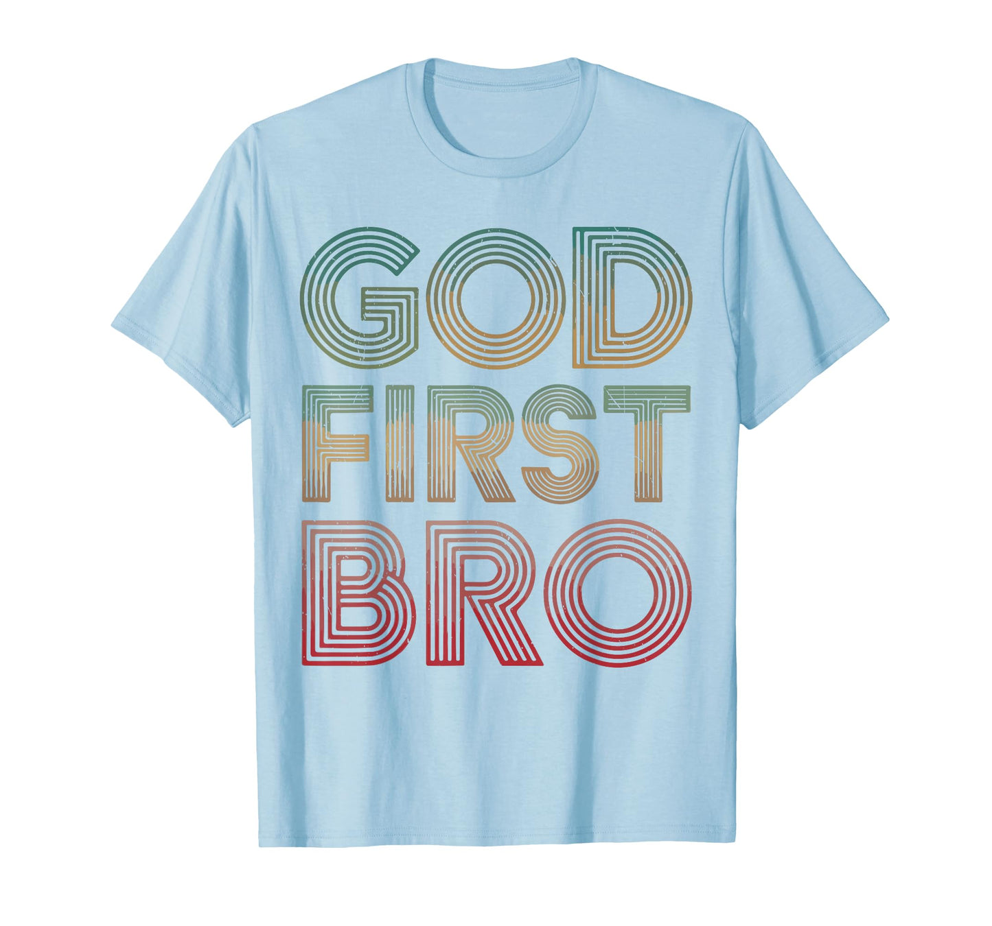 Teens Boy God First Bro Funny Christian Son Brother Toddler T-Shirt