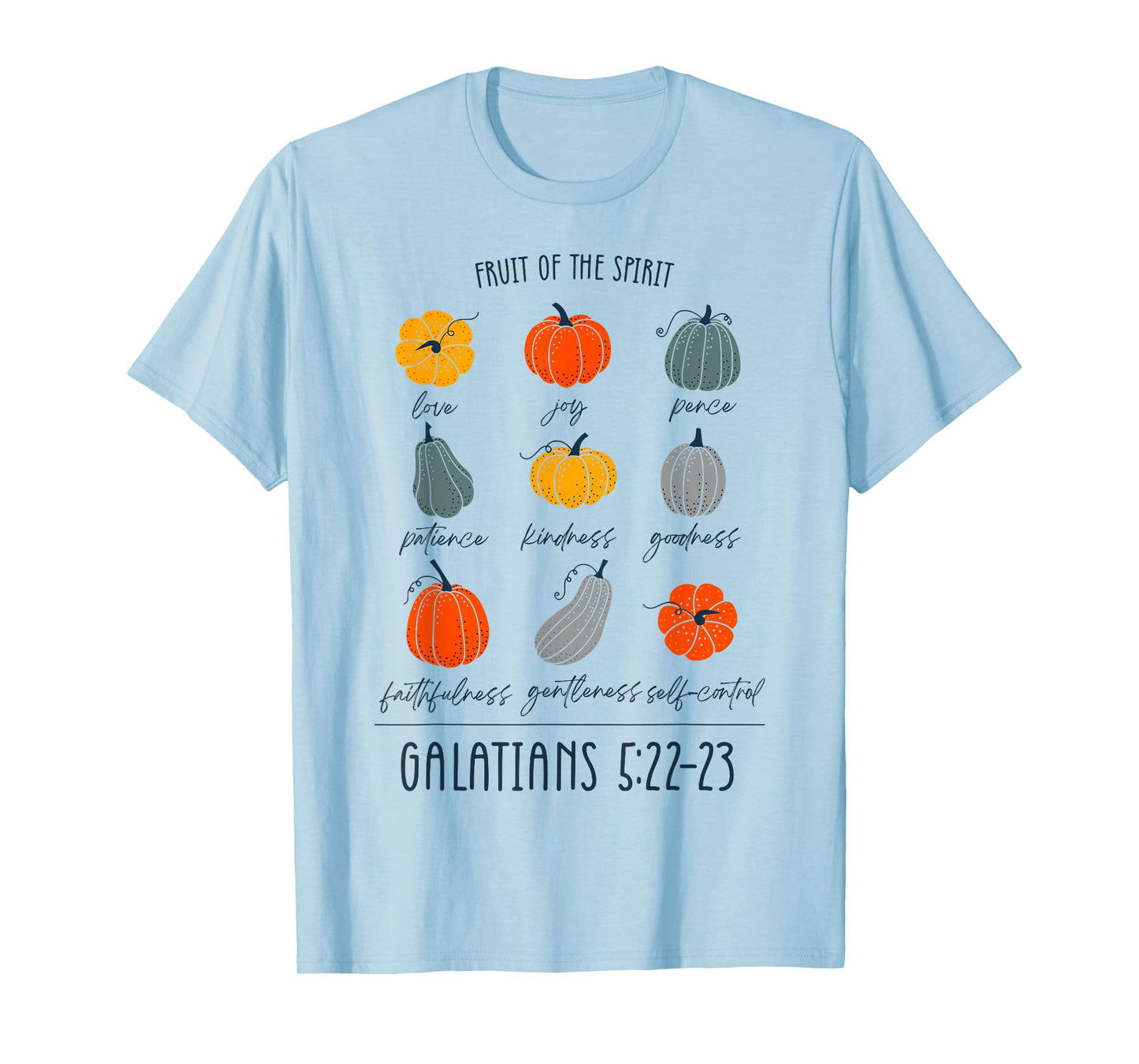 Fruit Of The Spirit Galatians 5 22 23 Pumpkin T-Shirt