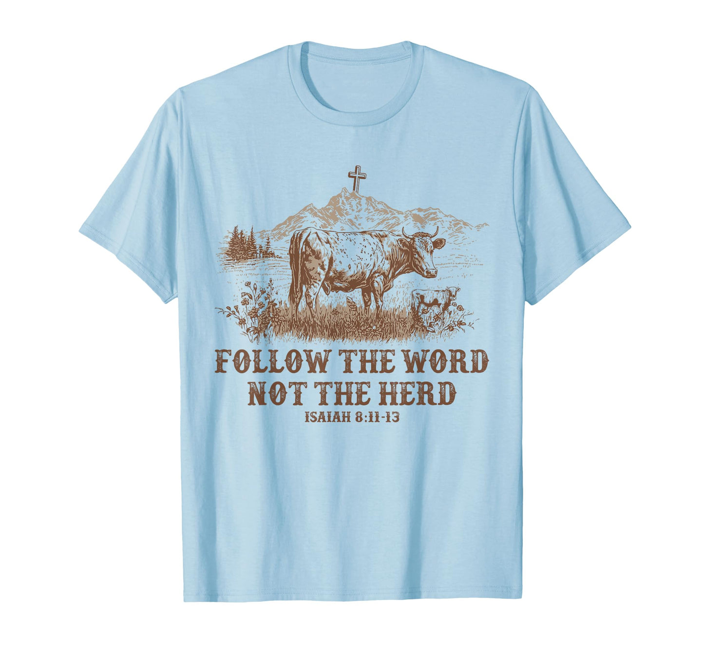 Follow the word not the Herd Western Christian T-Shirt