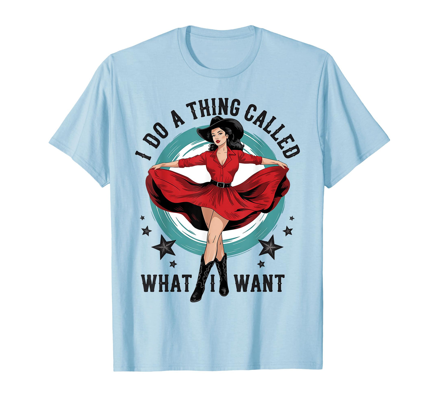 I do a thing called what I want Retro Cowboy Western girls T-Shirt