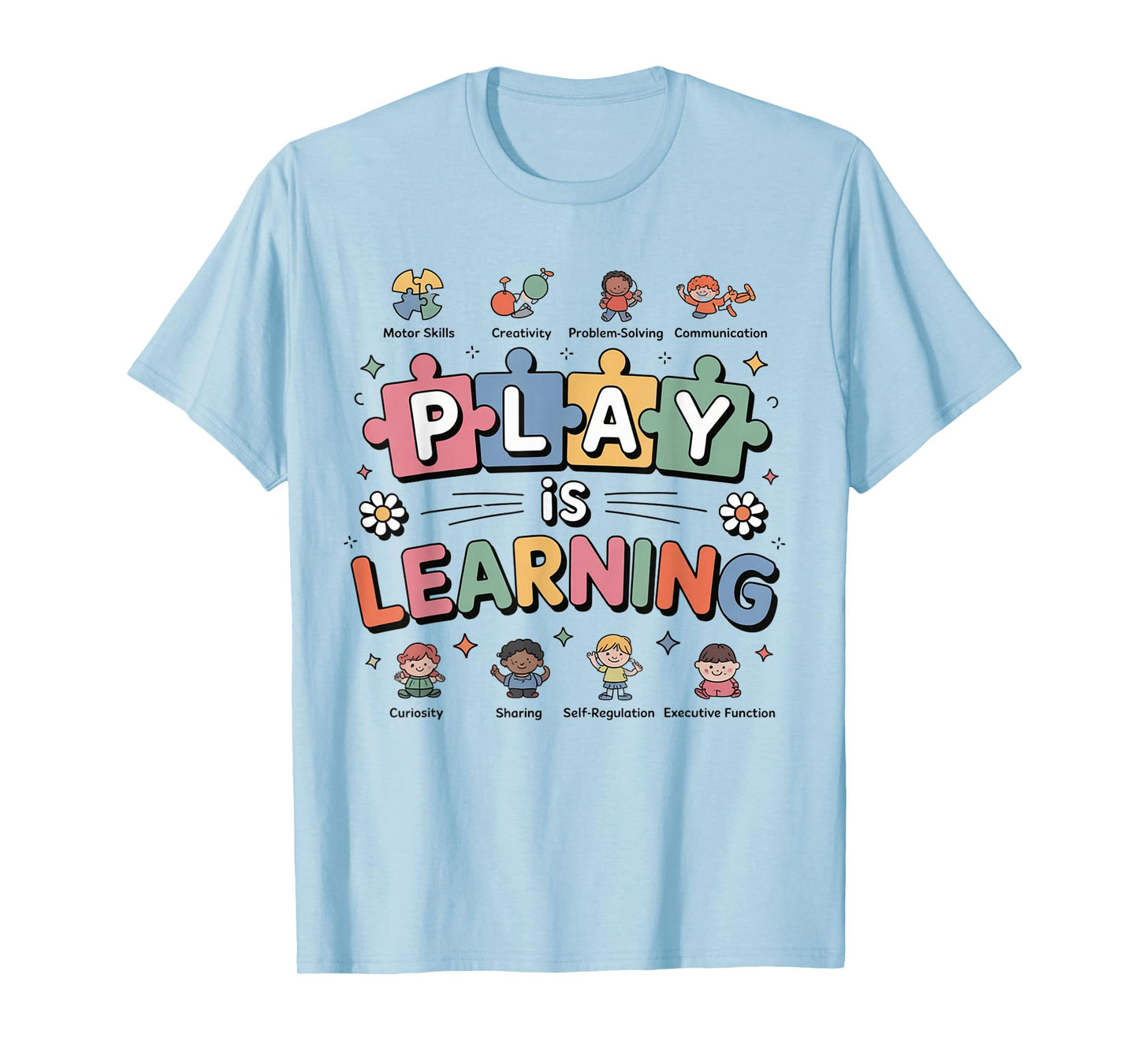 Play Is Learning Teacher First Day Of School Back To School T-Shirt