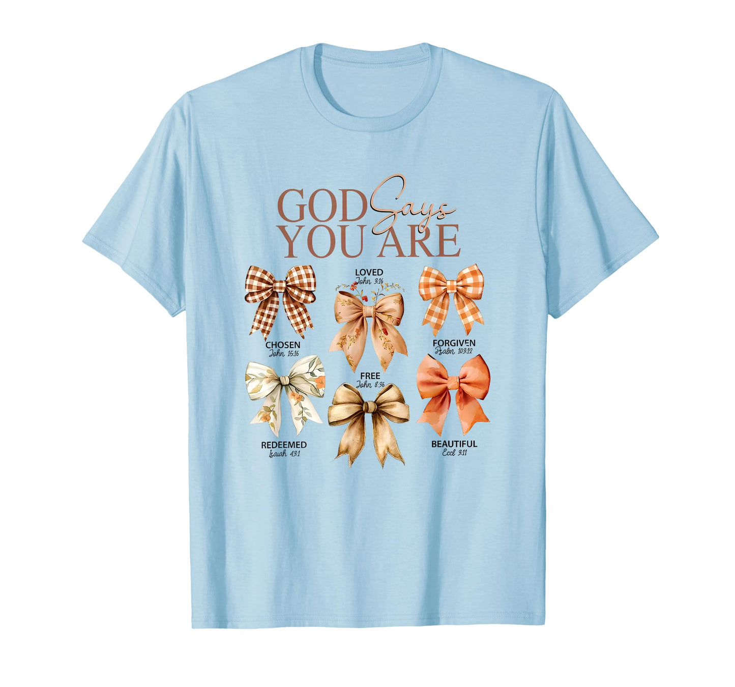 God Says You are Christian Bow Design T-Shirt