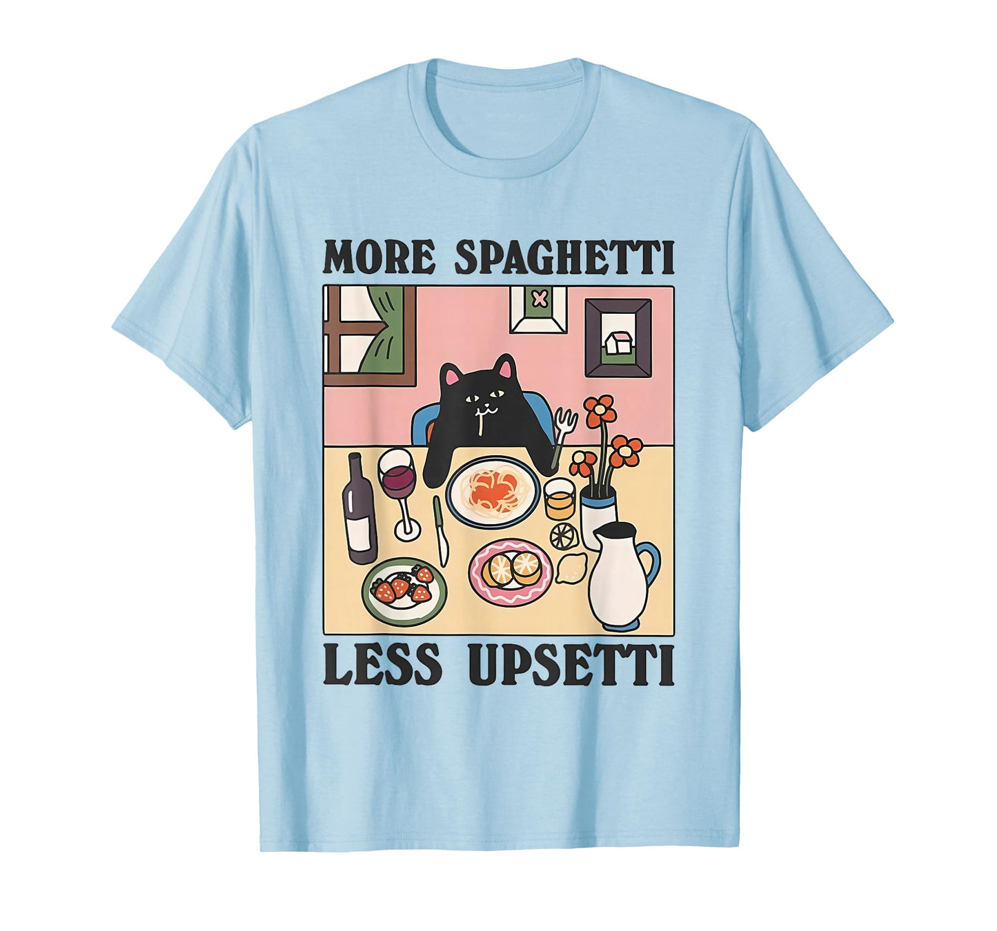 More Spaghetti Less Upsetti Funny Cat Eating Spaghetti T-Shirt