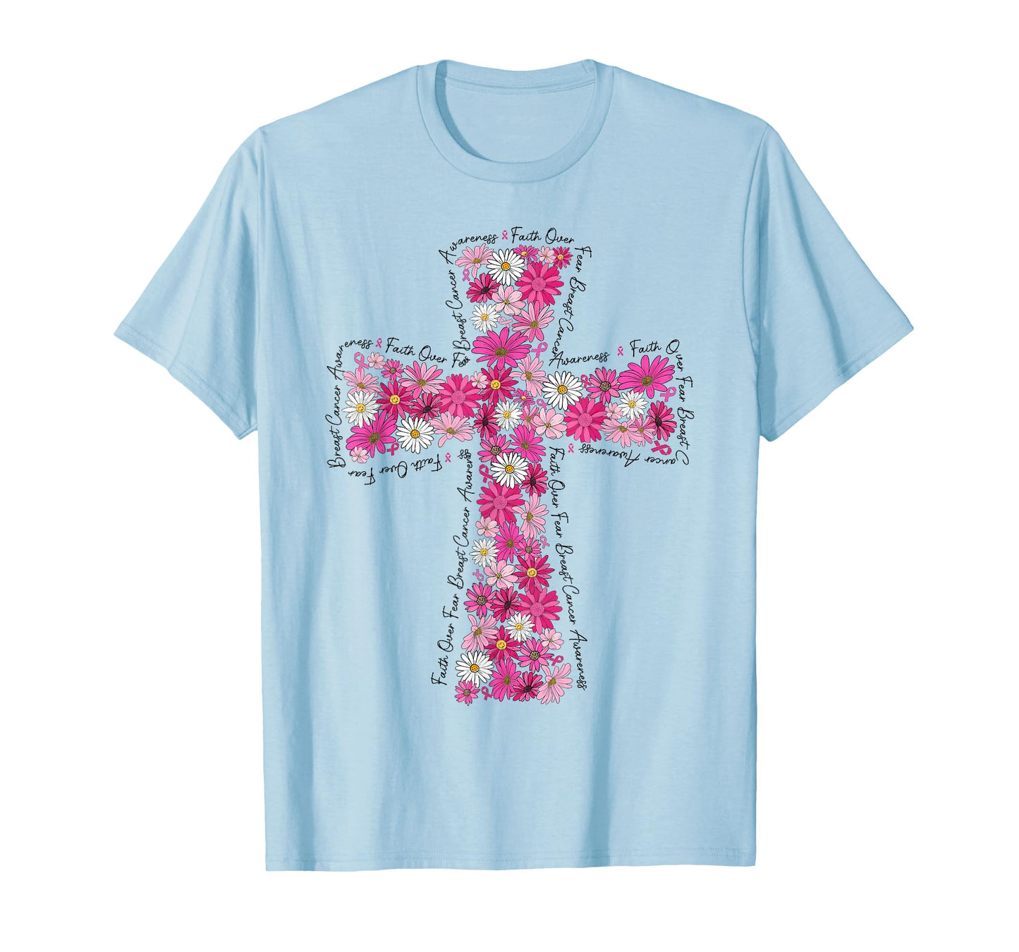 Faith Over Fear Daisy Floral Breast Cancer Awareness T-Shirt