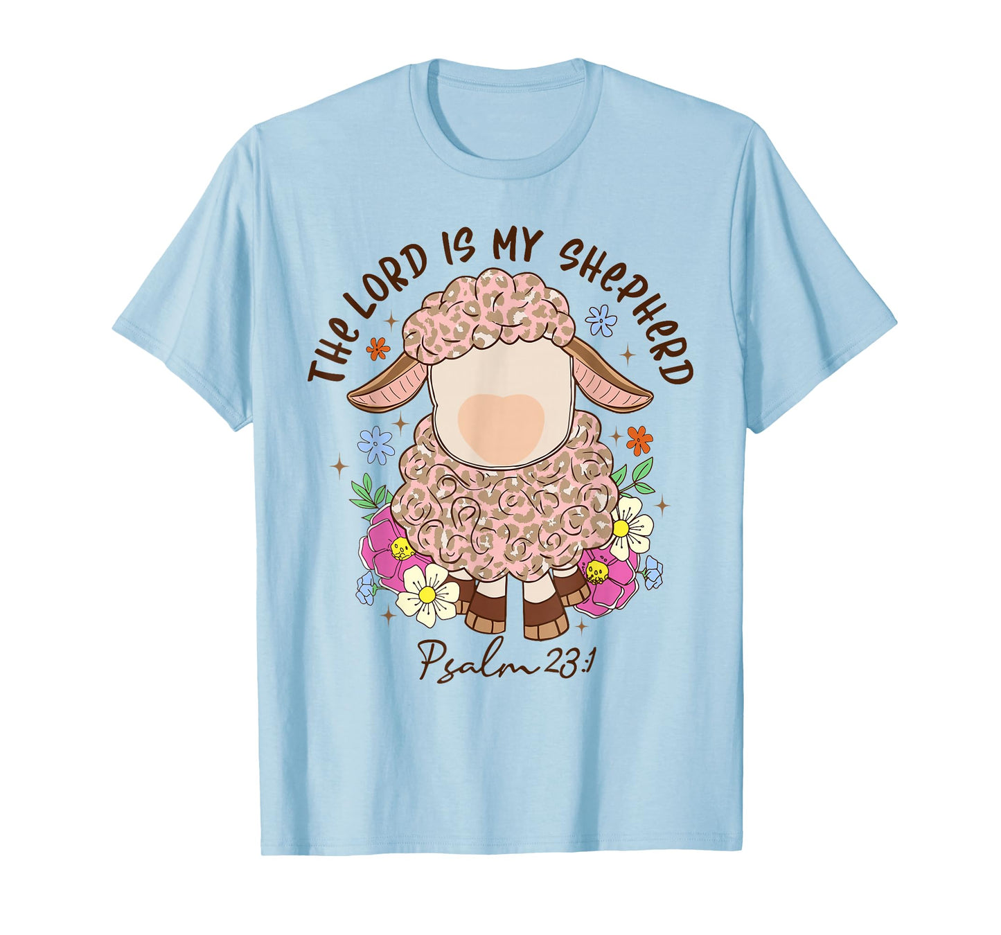 The Lord Is My Shepherd Christian Faith Bible Verse Psalm T-Shirt