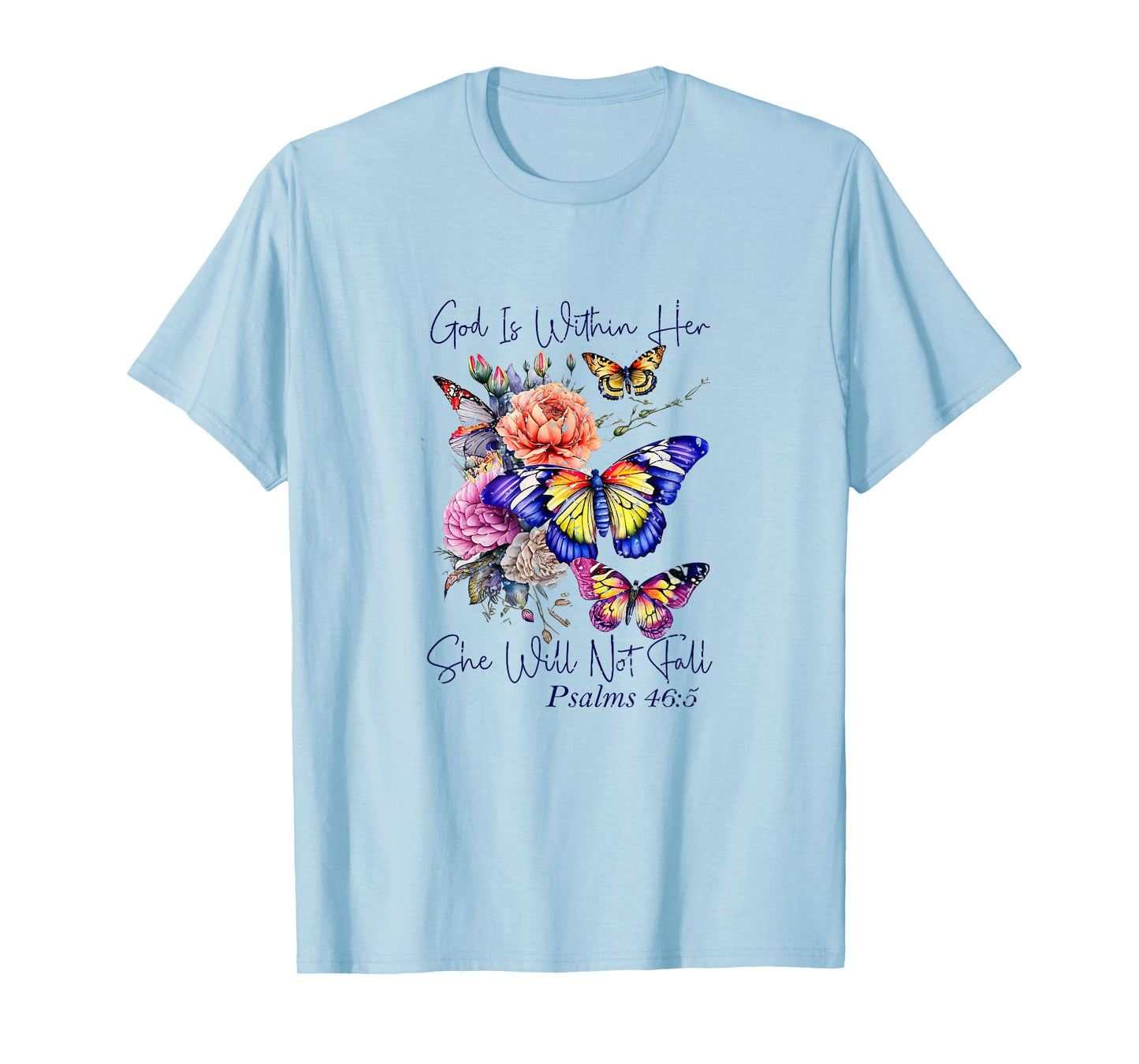 God is Within Her Faith Scripture Verse Psalms T-Shirt