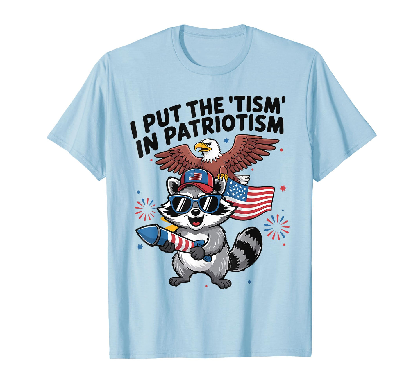 Funny Raccoon Retro I Put The Tism in Patriotism USA T-Shirt