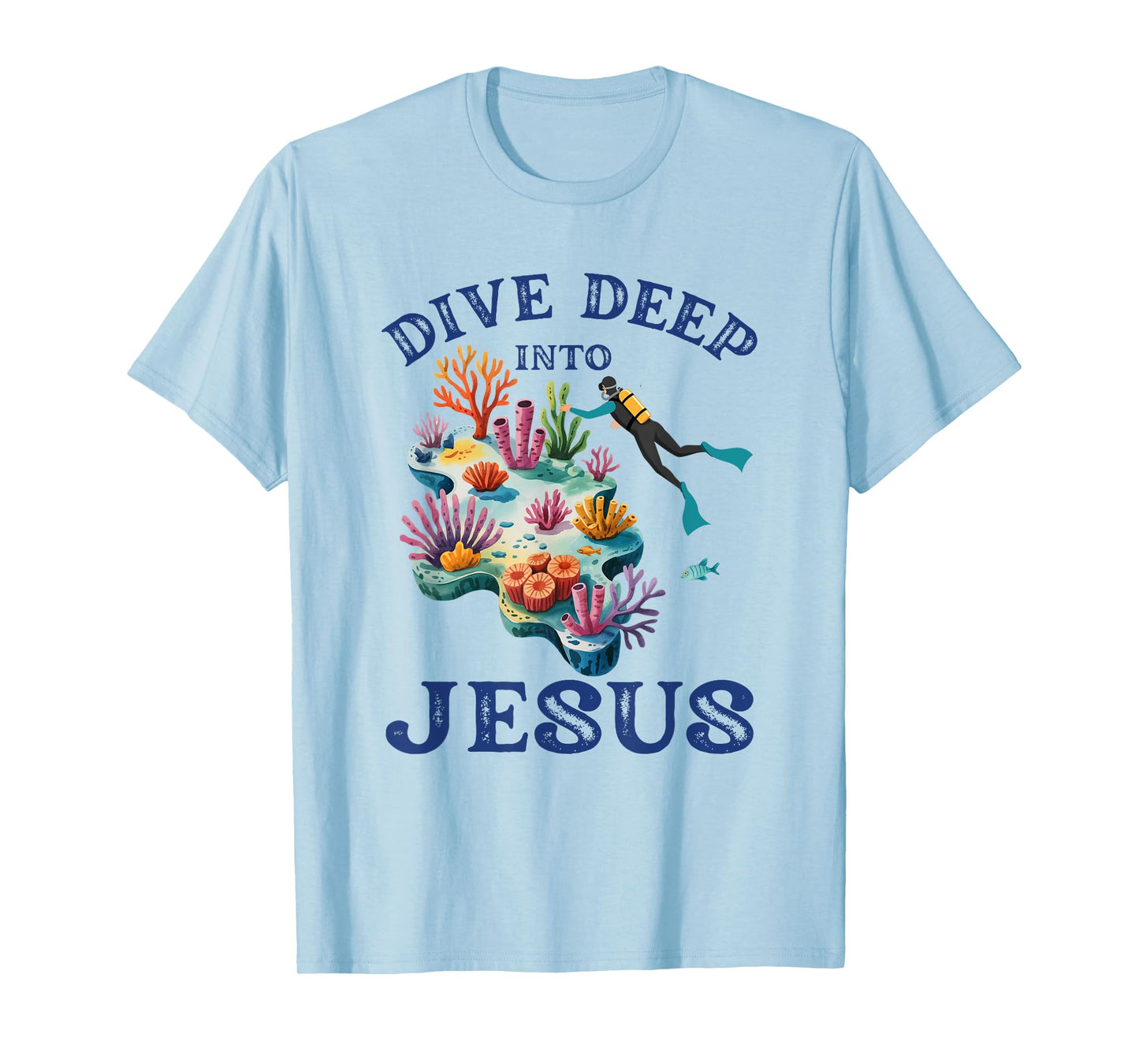 Dive Deep Into Jesus Vbs Christian Scuba Diving Underwater T-Shirt