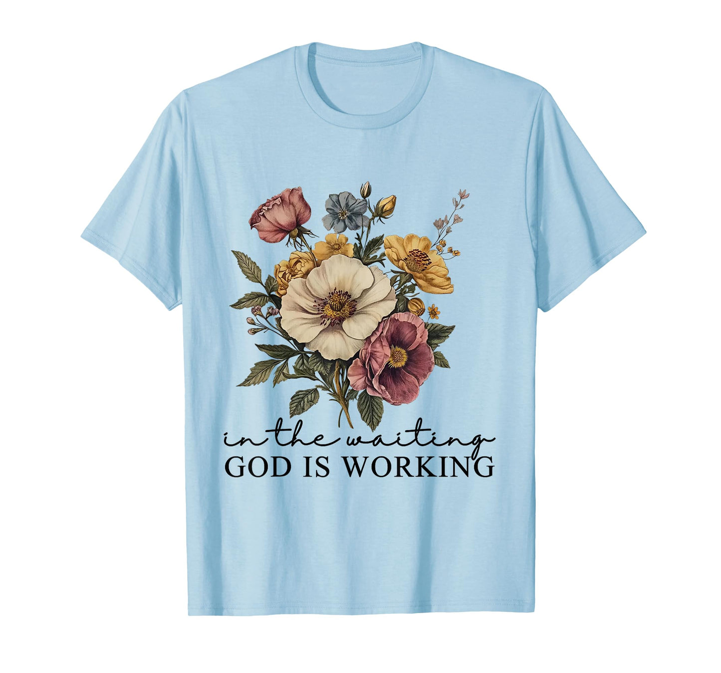 in The Waiting God is Working Funny Jesus Christian T-Shirt