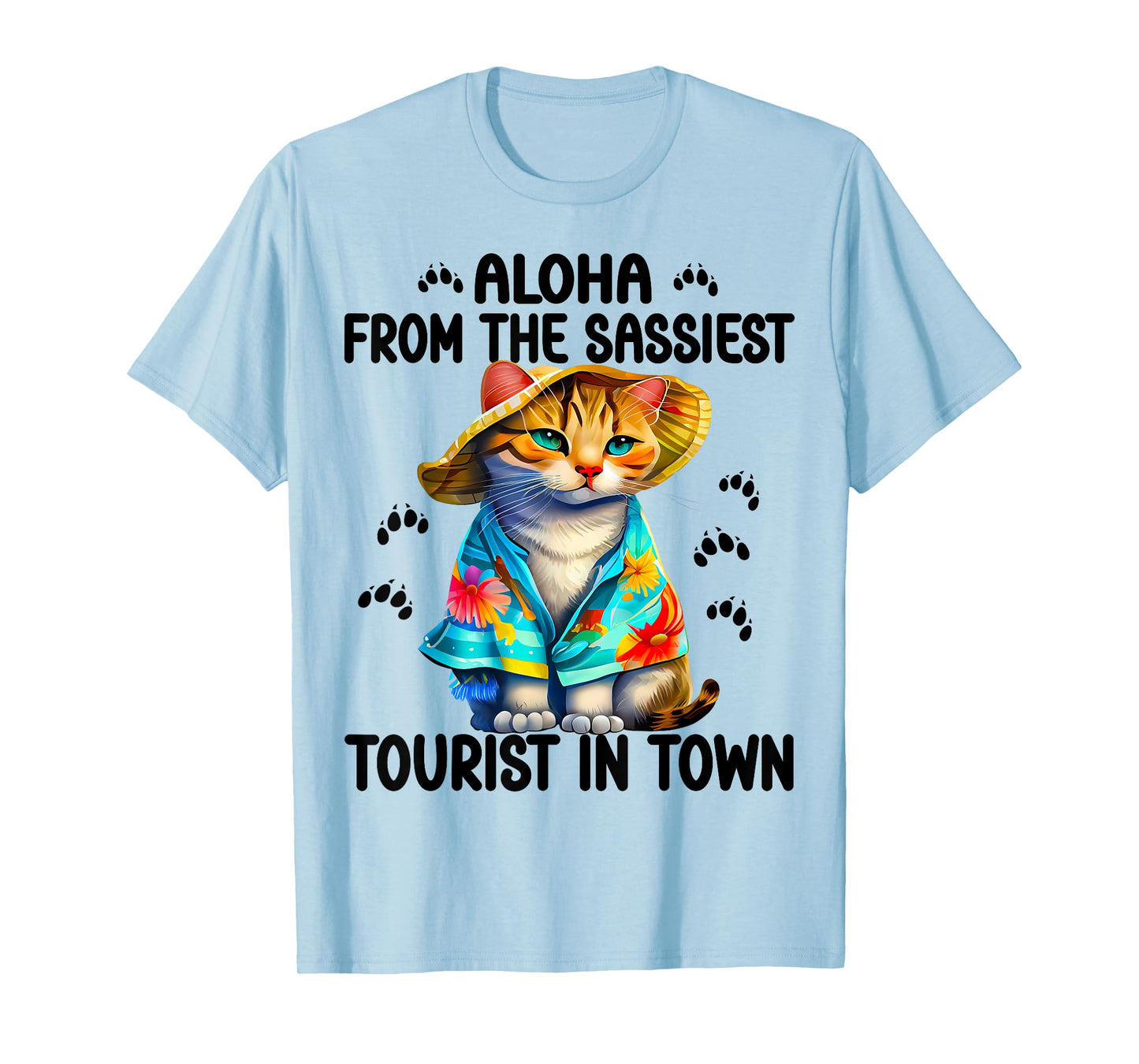 Aloha from the sassiest tourist in town.Funny Summer cats T-Shirt
