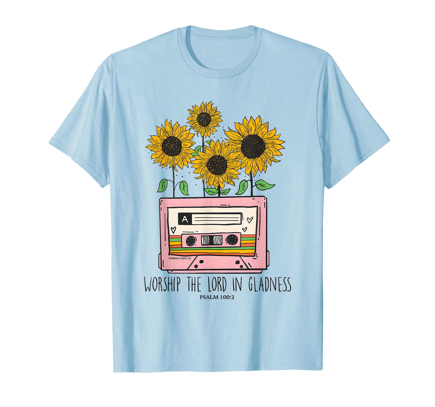 Worship The Lord in Gladness Psalm 100:2 Sunflower Christian T-Shirt