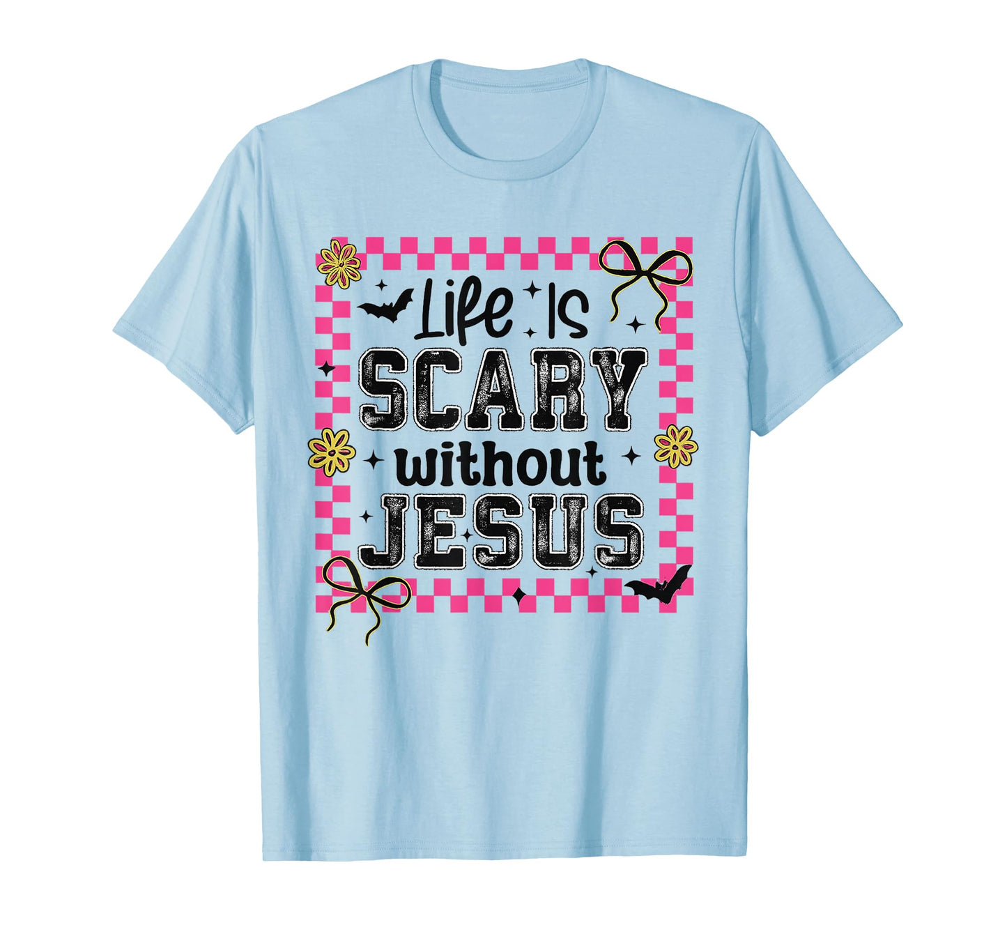 Life is Scary Without Jesus Halloween Christian Bow Coquette T-Shirt