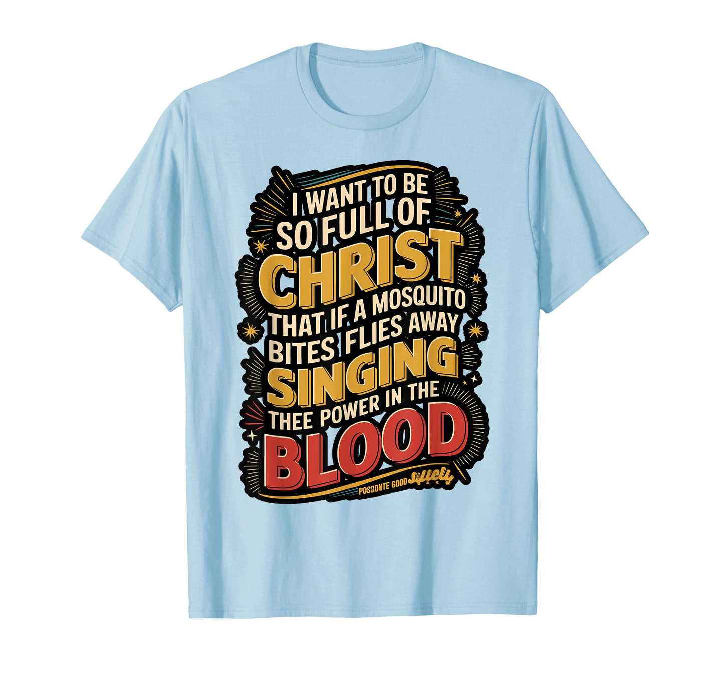 Power in The Blood Religious Humorous Patriotic T-Shirt