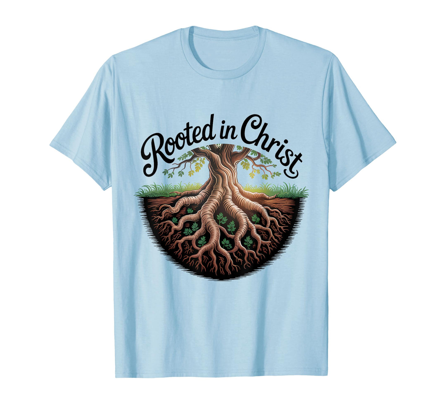 Rooted in Christ Jesus Cross Christian Faith T-Shirt