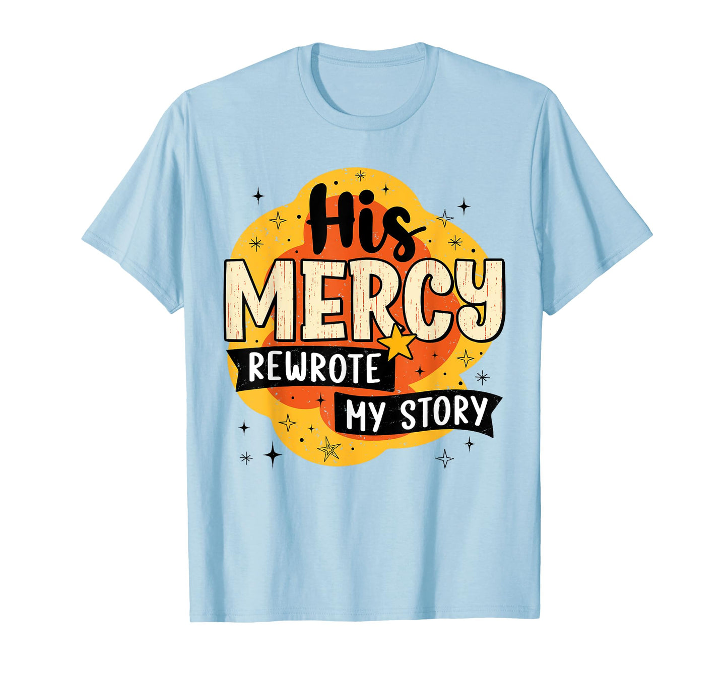 His Mercy Rewrote My Story Christian Faith Boho Christian T-Shirt