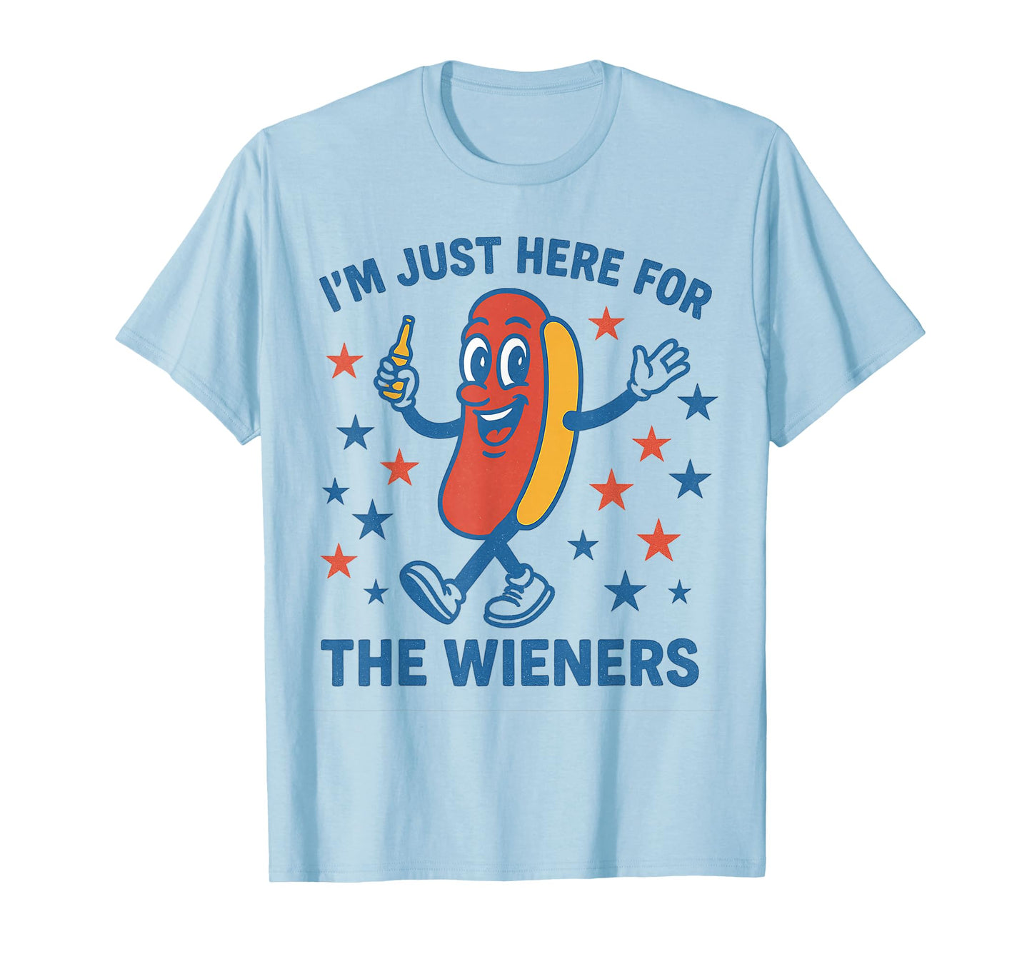 I'm Just Here for the Wieners Shirt T-Shirt
