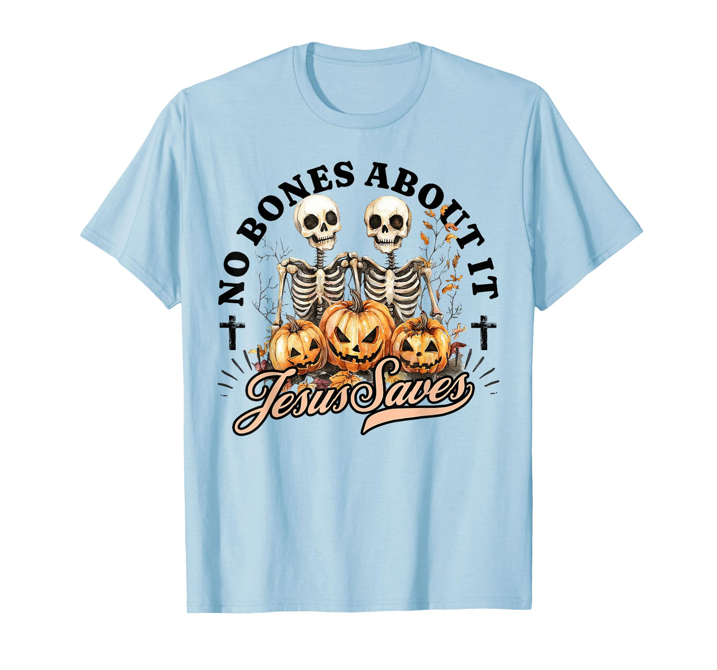 No Bones About It Jesus Saves Christian Halloween Men Women T-Shirt