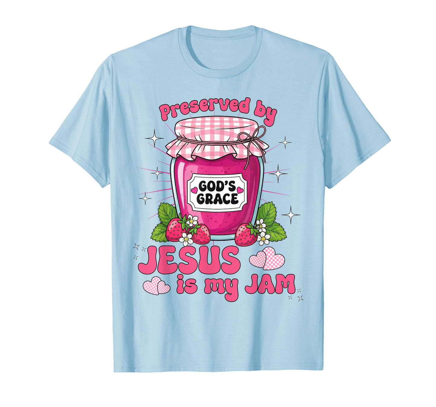 Preserved by God’s Grace, Jesus is My Jam, Christian Faith T-Shirt