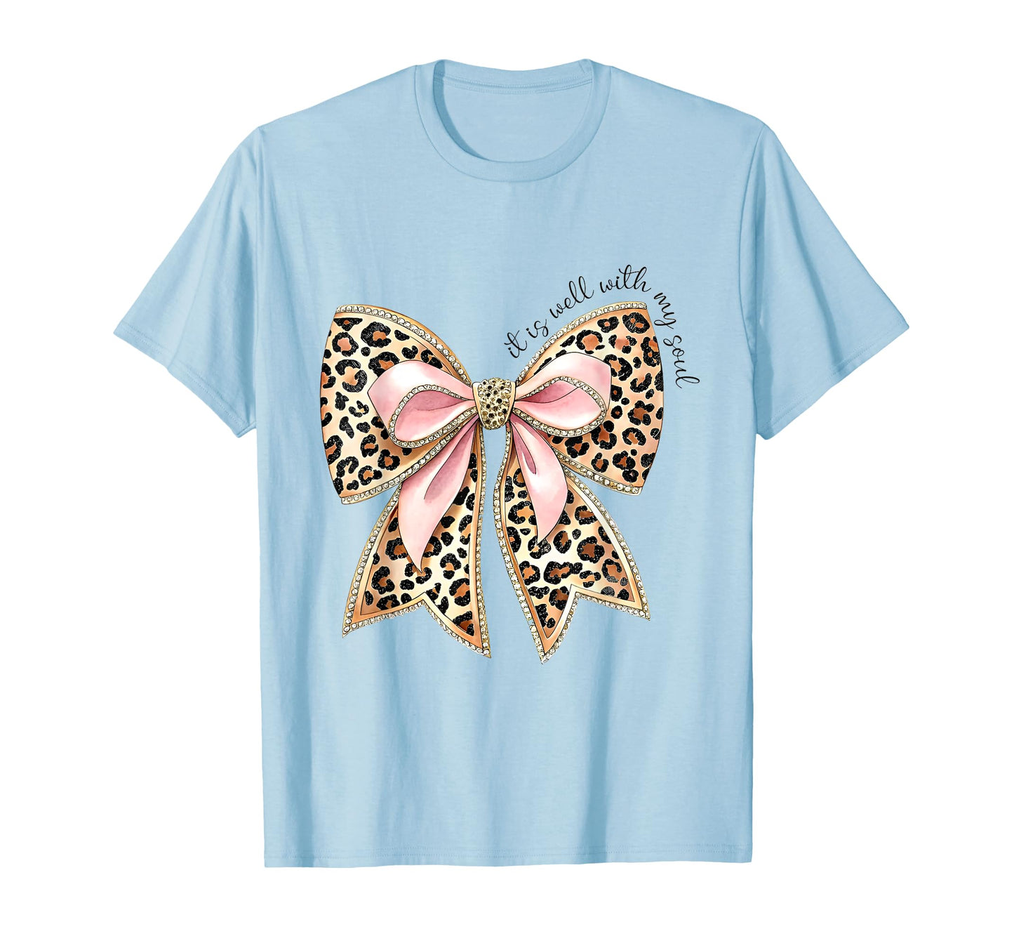 It Is Well With My Soul Leopard Coquette Bow Christian T-Shirt
