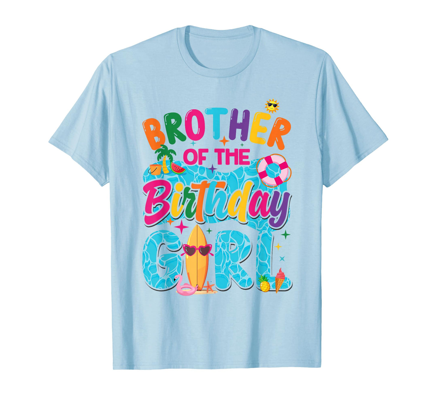 Brother Of The Birthday Girl Pool Party Beach Family T-Shirt