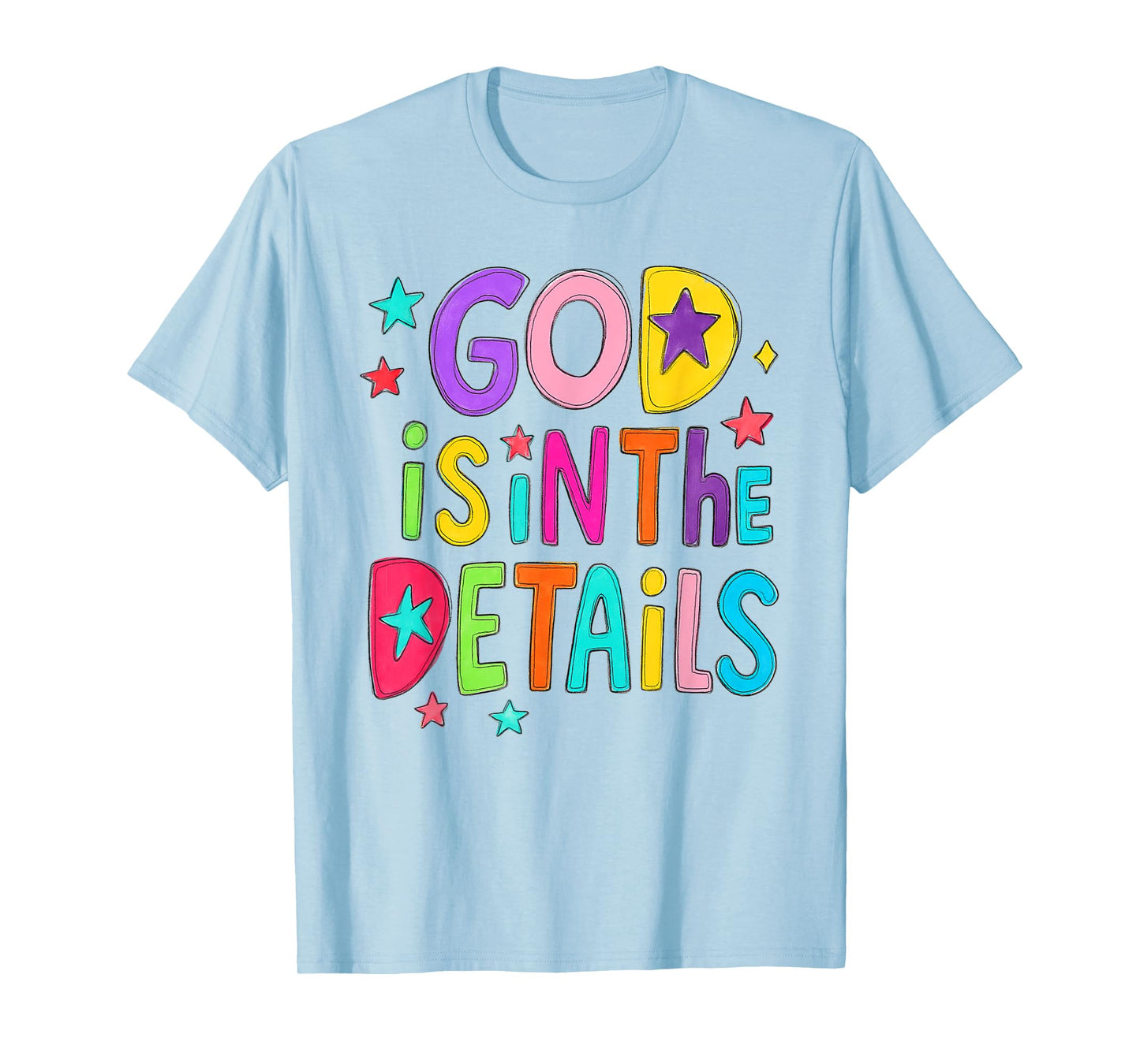 Christian Bible Verse Jesus Religious Faith God Is In Detail T-Shirt
