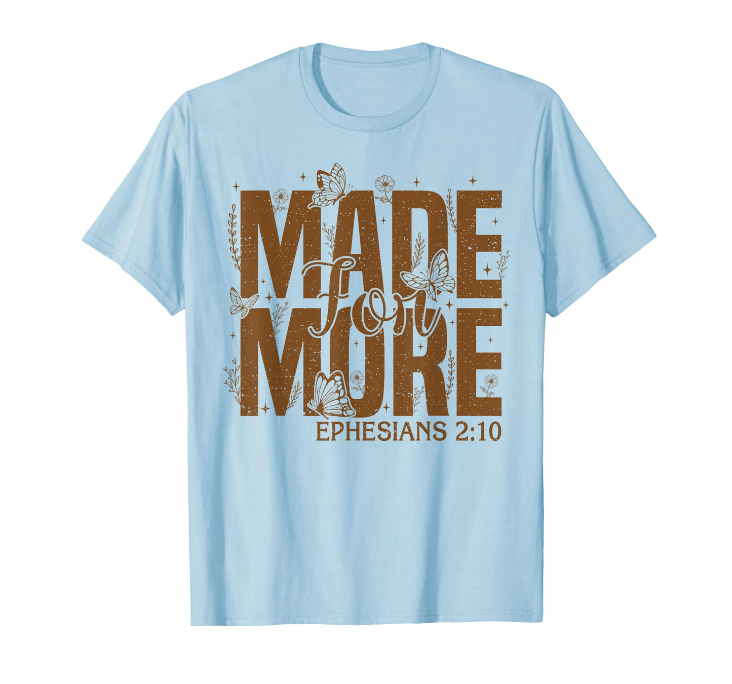 Retro Made for More Ephesians 2:10 Christian Bible Verse T-Shirt