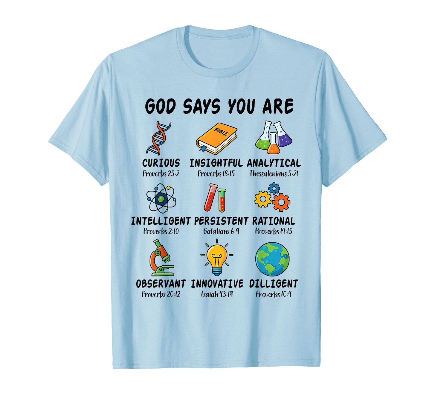 God Says I Am Science Biology Teacher Bible Verse T-Shirt
