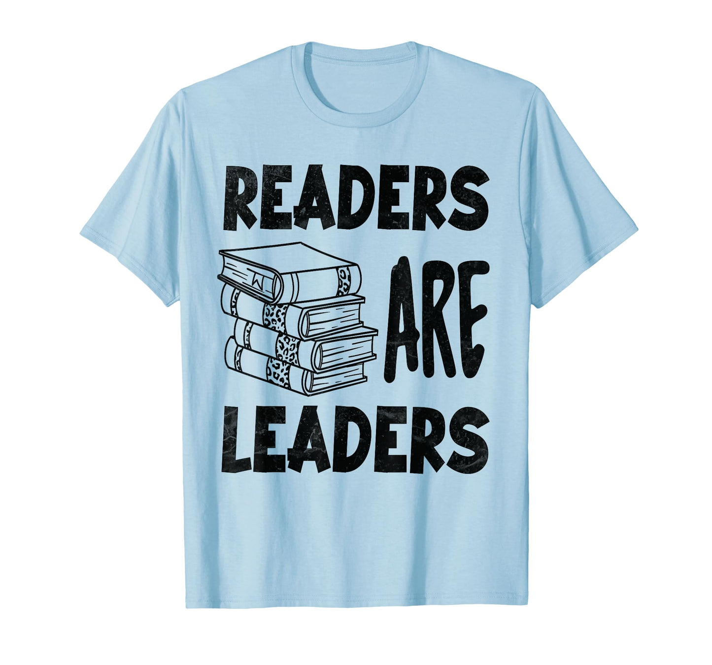 Readers Are Leaders Motivational Reading Book Quote T-Shirt