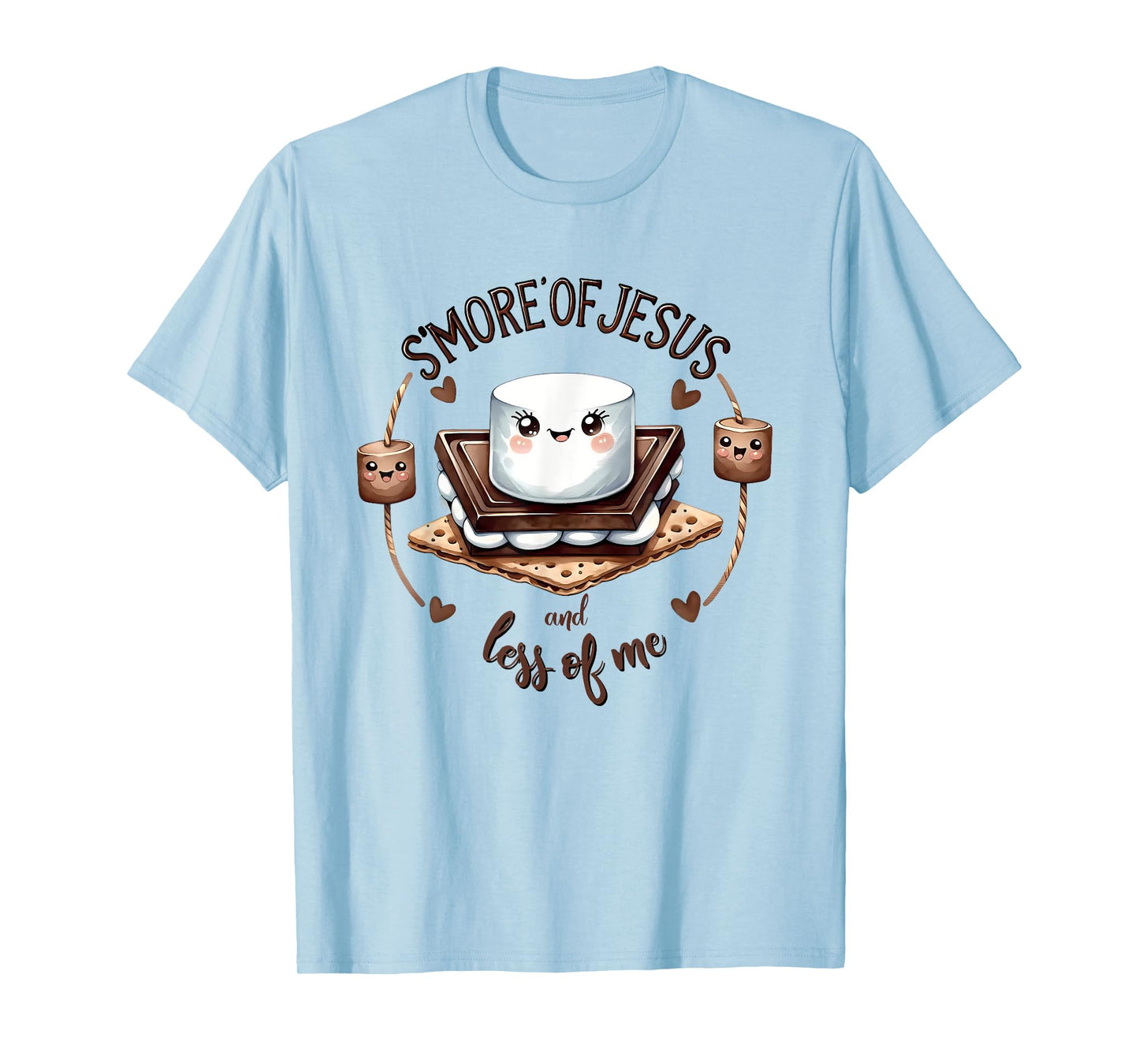 S'more Of Jesus And Less Of Me Funny Christian T-Shirt