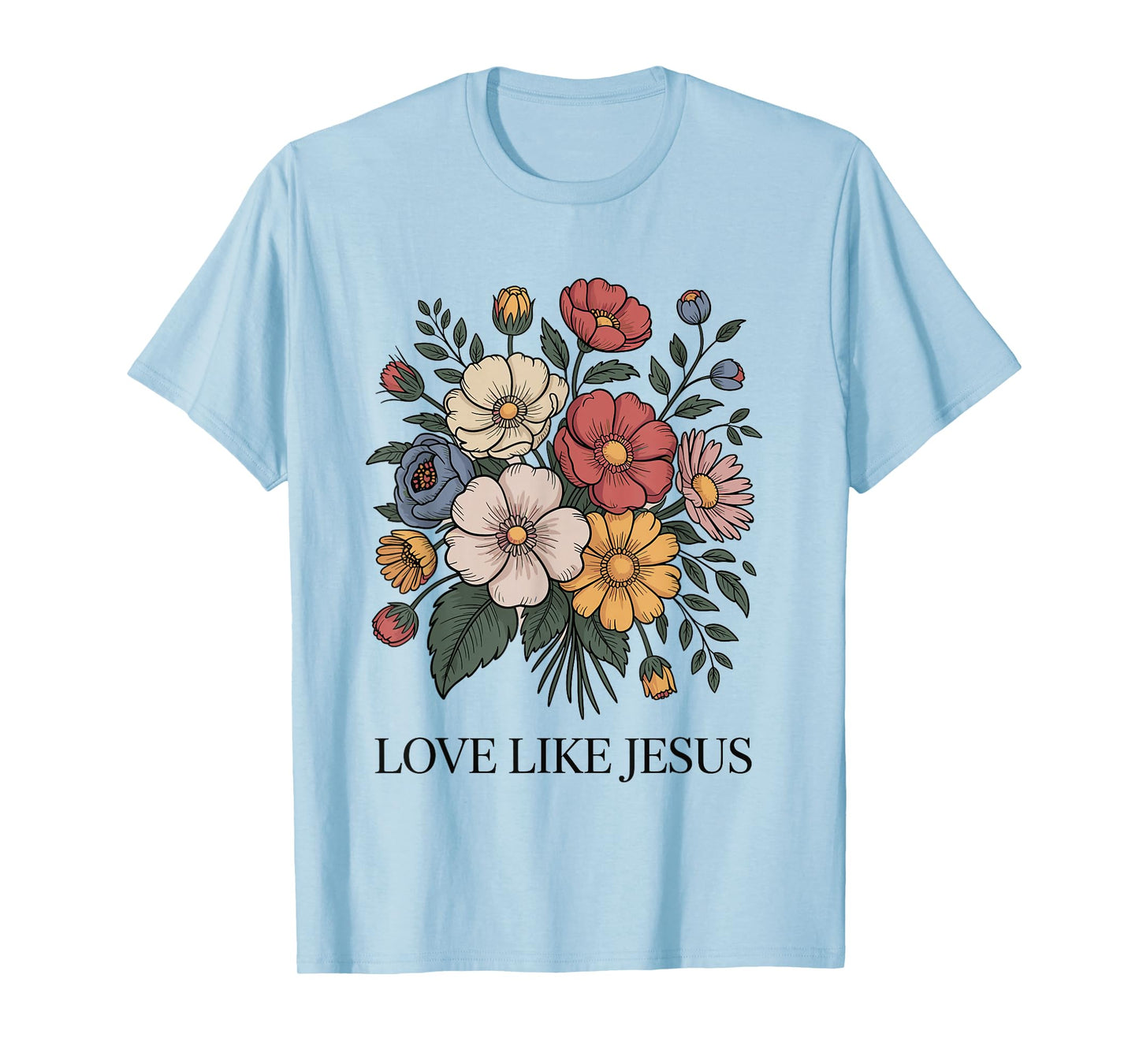 Love Like Jesus Christian Motivational Religious Design T-Shirt