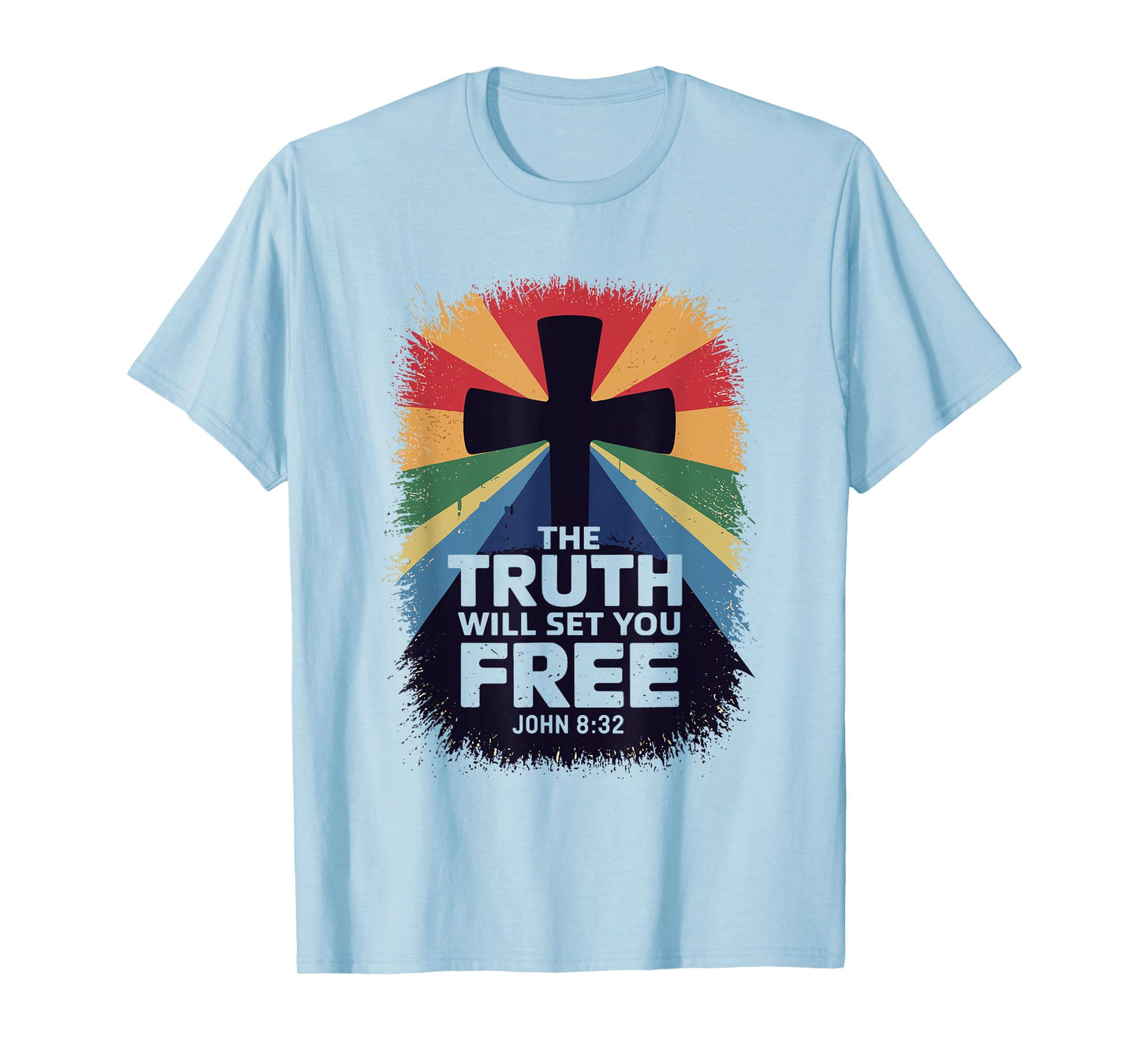 The Truth Will Set You Free John 8:32 T-Shirt