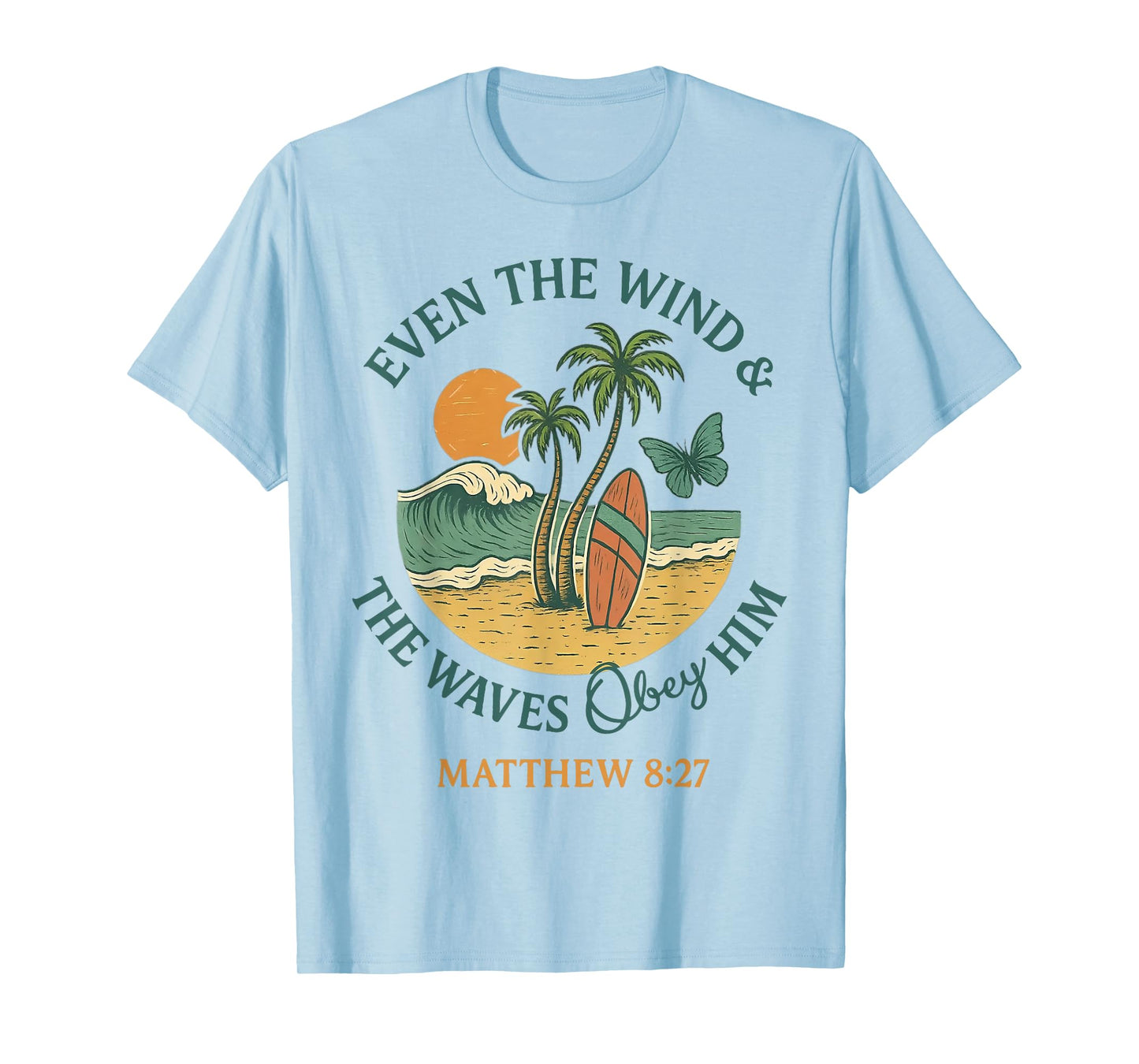 Even The Wind And The Waves Obey him Beach Sunset T-Shirt