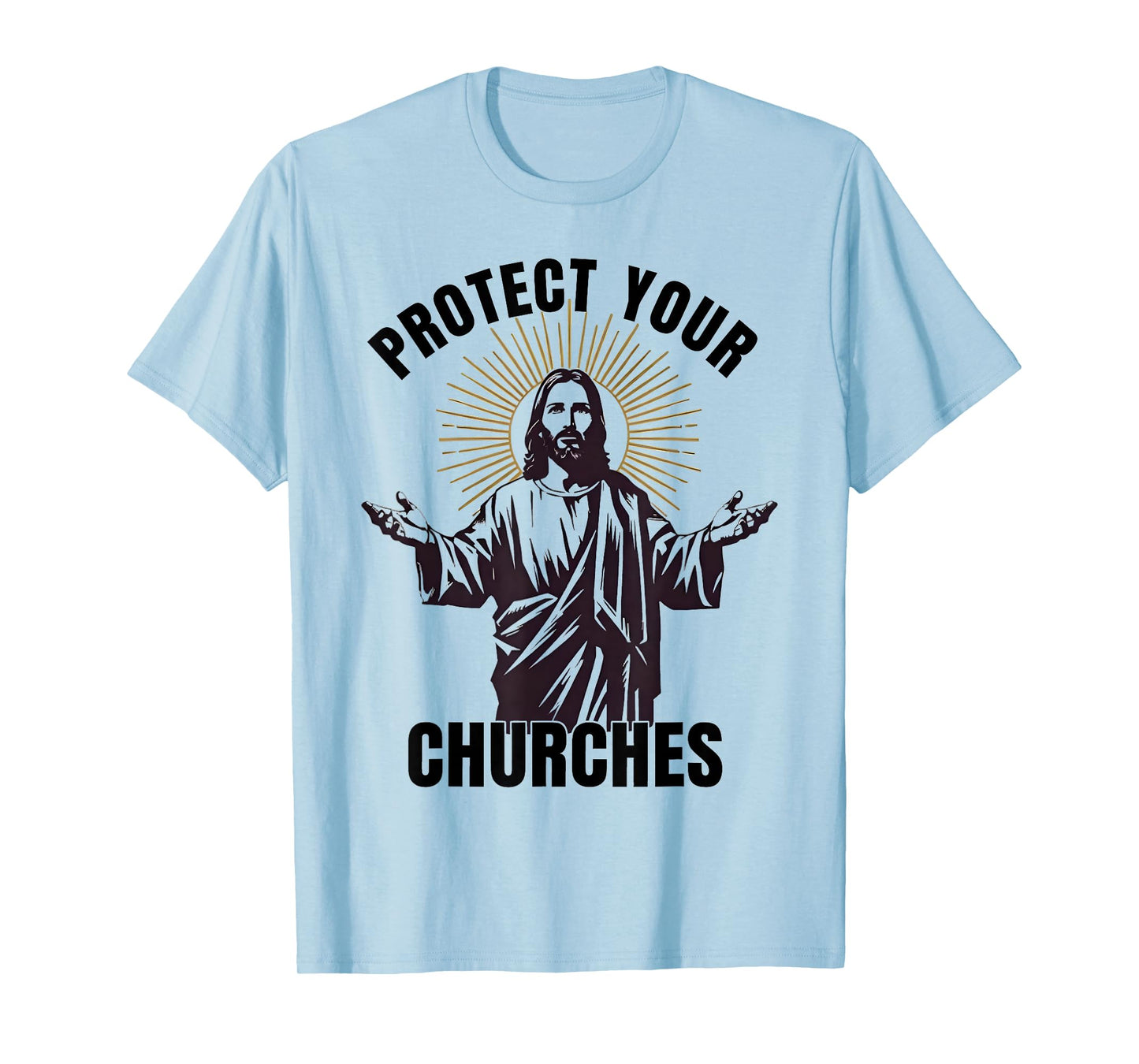 Protect Your Churches Religious Figure Faith Jesus Christian T-Shirt