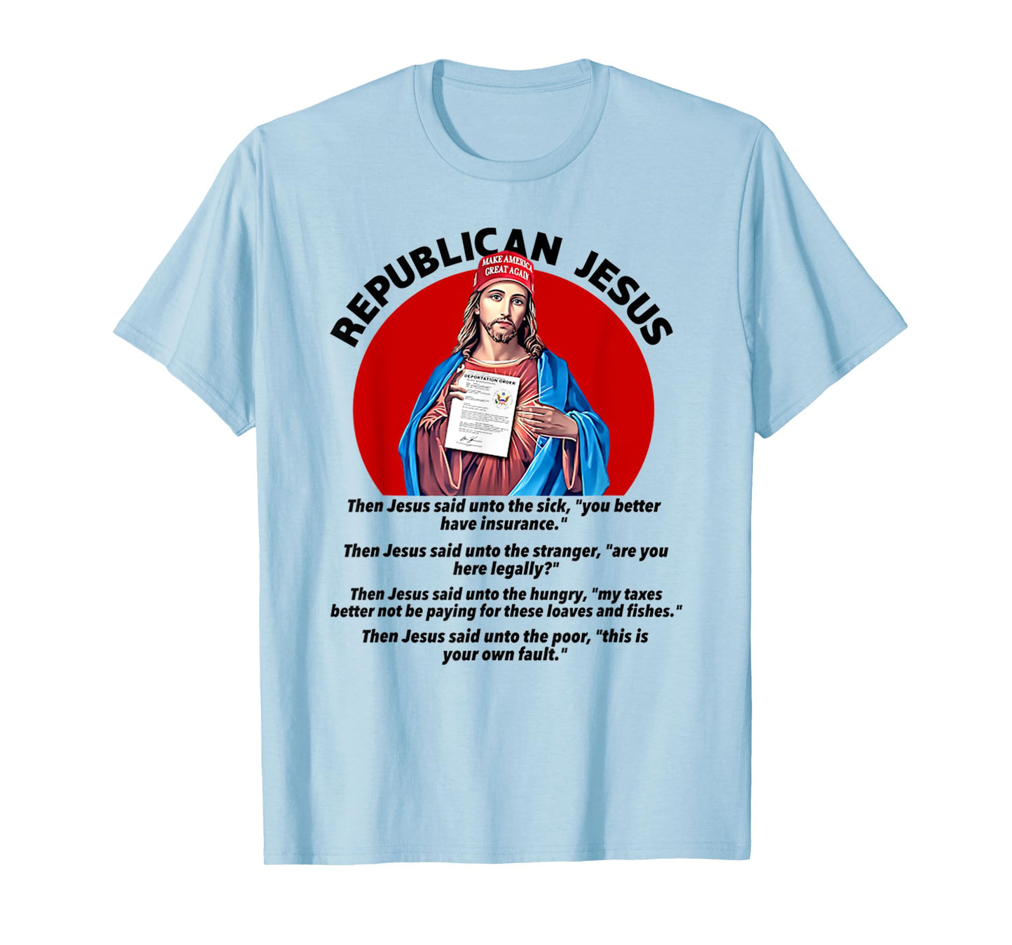 Funny Republican Jesus Christ Men Women T-Shirt